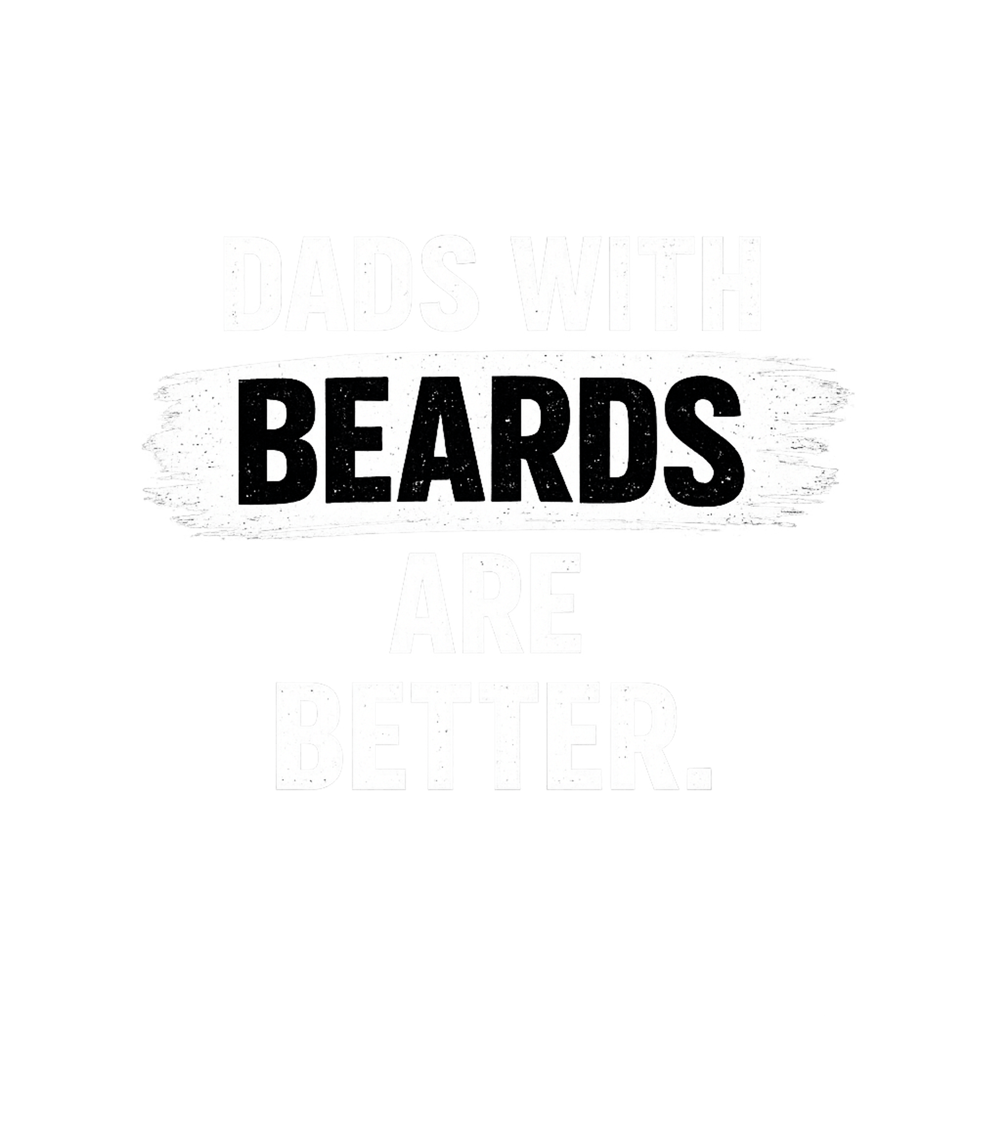Dads With Beards Dads Premium T-Shirt featuring Celebrate the greatness of bearded fathers with this bold an – designed by Geoff Brown @ SunFrog Dads With Beards Dads Premium T-Shirt featuring Celebrate the greatness of bearded fathers with this bold an – designed by Geoff Brown @ SunFrog
