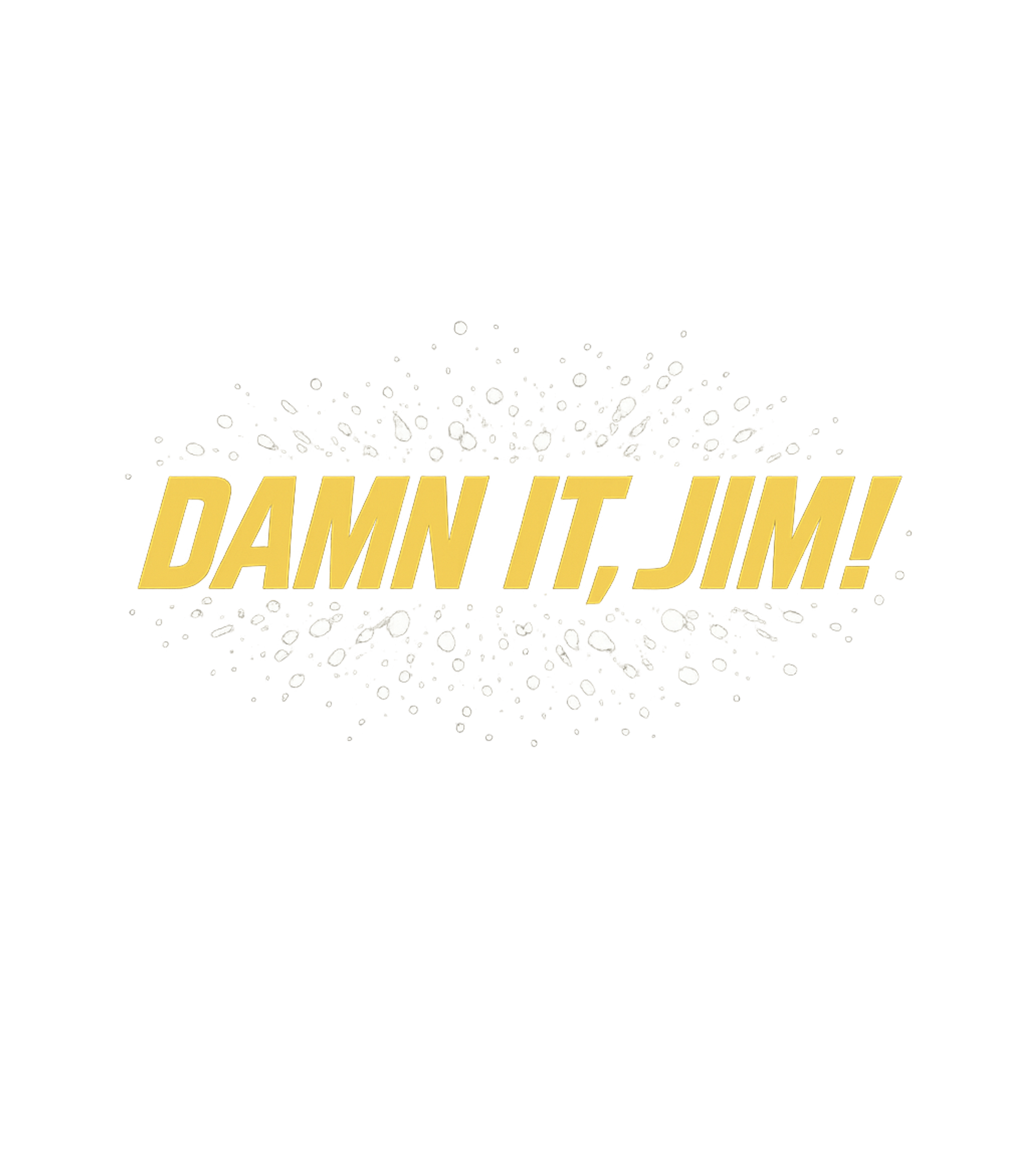 Damn It Jim Quote Meme Humor Premium T-Shirt featuring Showcase your love for classic sci-fi with this iconic "Damn – designed by Geoff Brown @ SunFrog Damn It Jim Quote Meme Humor Premium T-Shirt featuring Showcase your love for classic sci-fi with this iconic "Damn – designed by Geoff Brown @ SunFrog