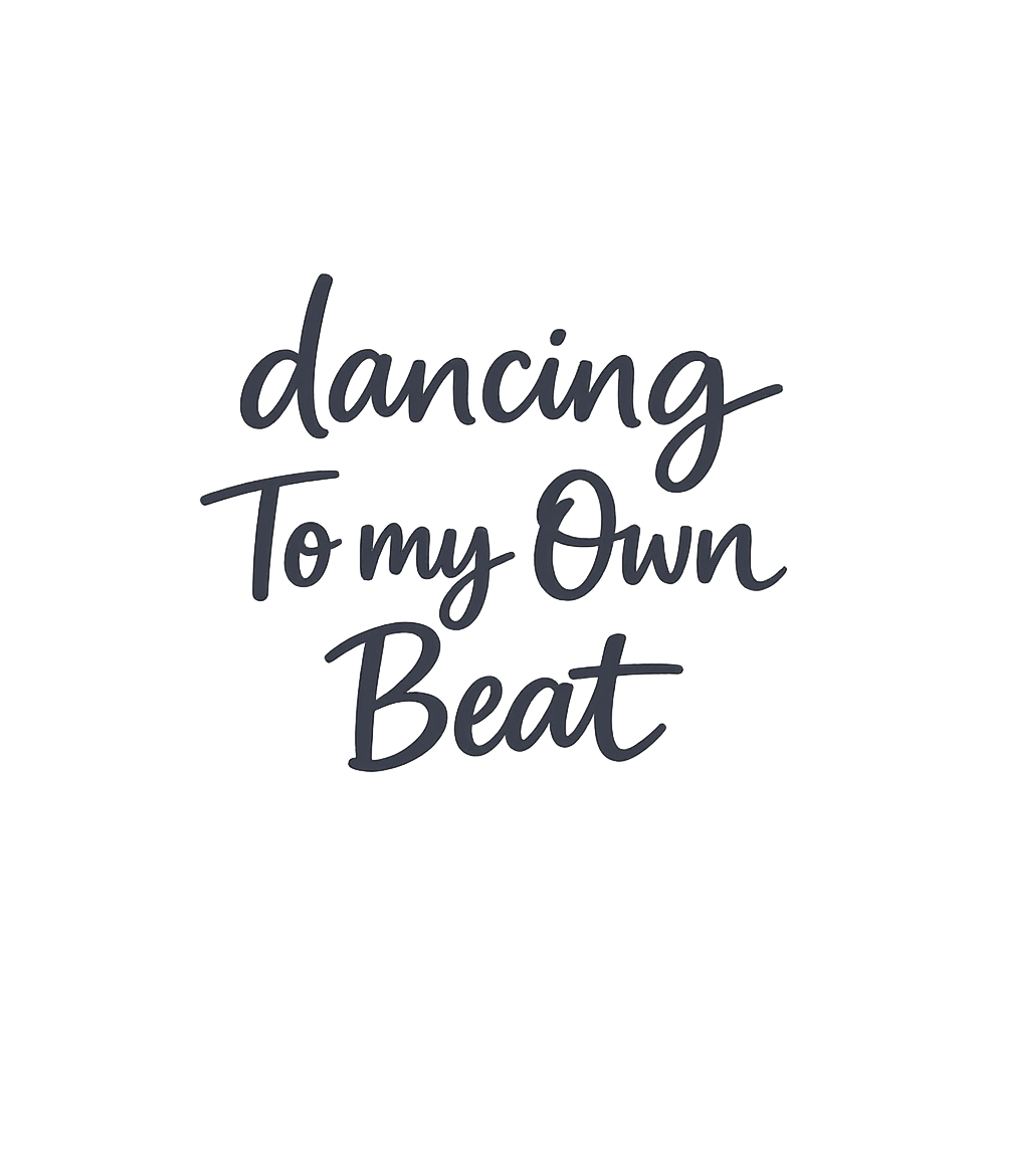 Dancing To My Own Beat Inspirational Messages Crewneck Sweatshirt featuring Embrace your unique rhythm with this inspiring 'Dancing To M – designed by Geoff Brown @ SunFrog Dancing To My Own Beat Inspirational Messages Crewneck Sweatshirt featuring Embrace your unique rhythm with this inspiring 'Dancing To M – designed by Geoff Brown @ SunFrog