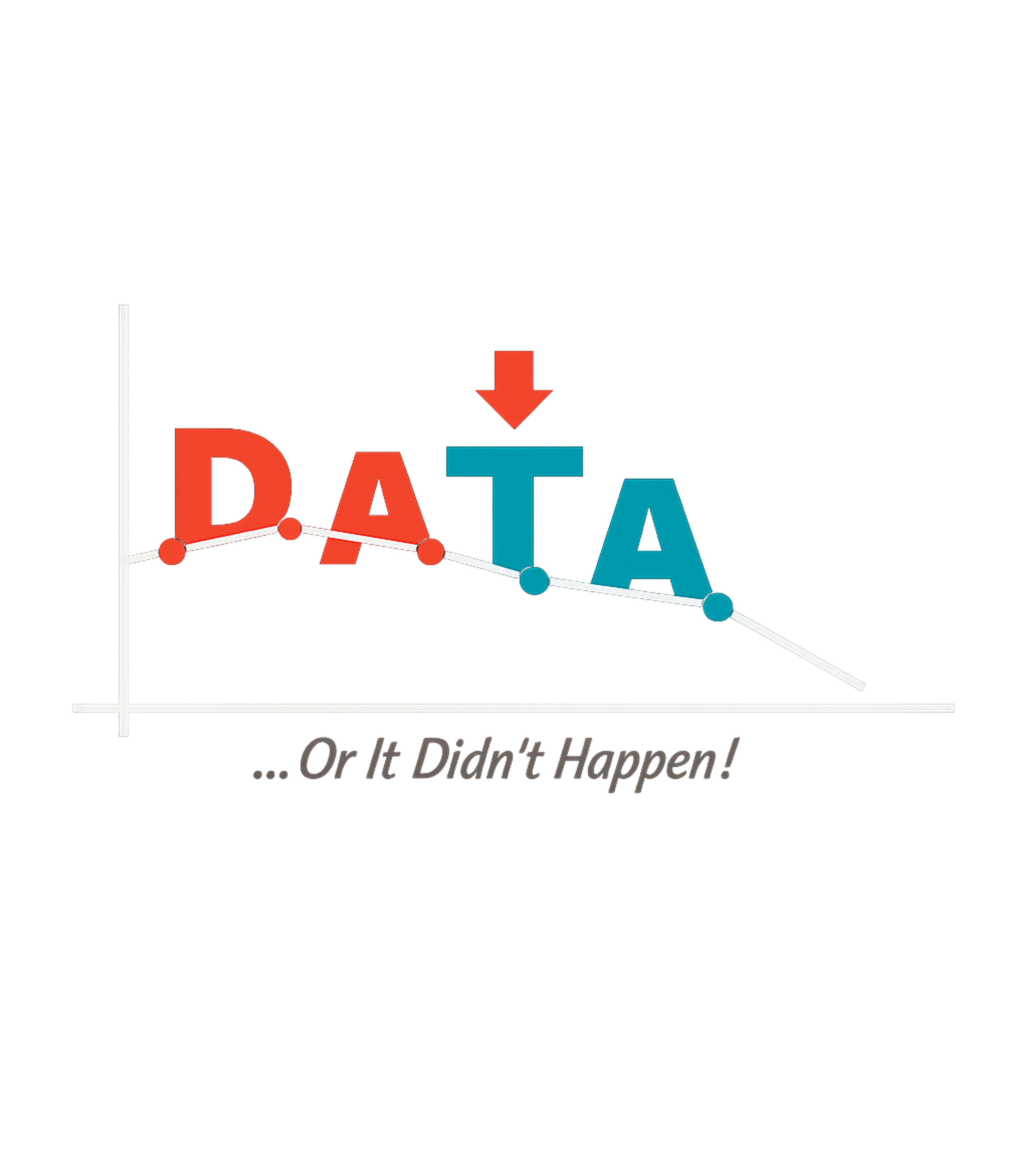 Data Or It Didnt Happen Men's T Shirt Graphic Premium T-Shirt featuring Generated via Design Mixer – designed by Geoff Brown @ SunFrog Data Or It Didnt Happen Men's T Shirt Graphic Premium T-Shirt featuring Generated via Design Mixer – designed by Geoff Brown @ SunFrog