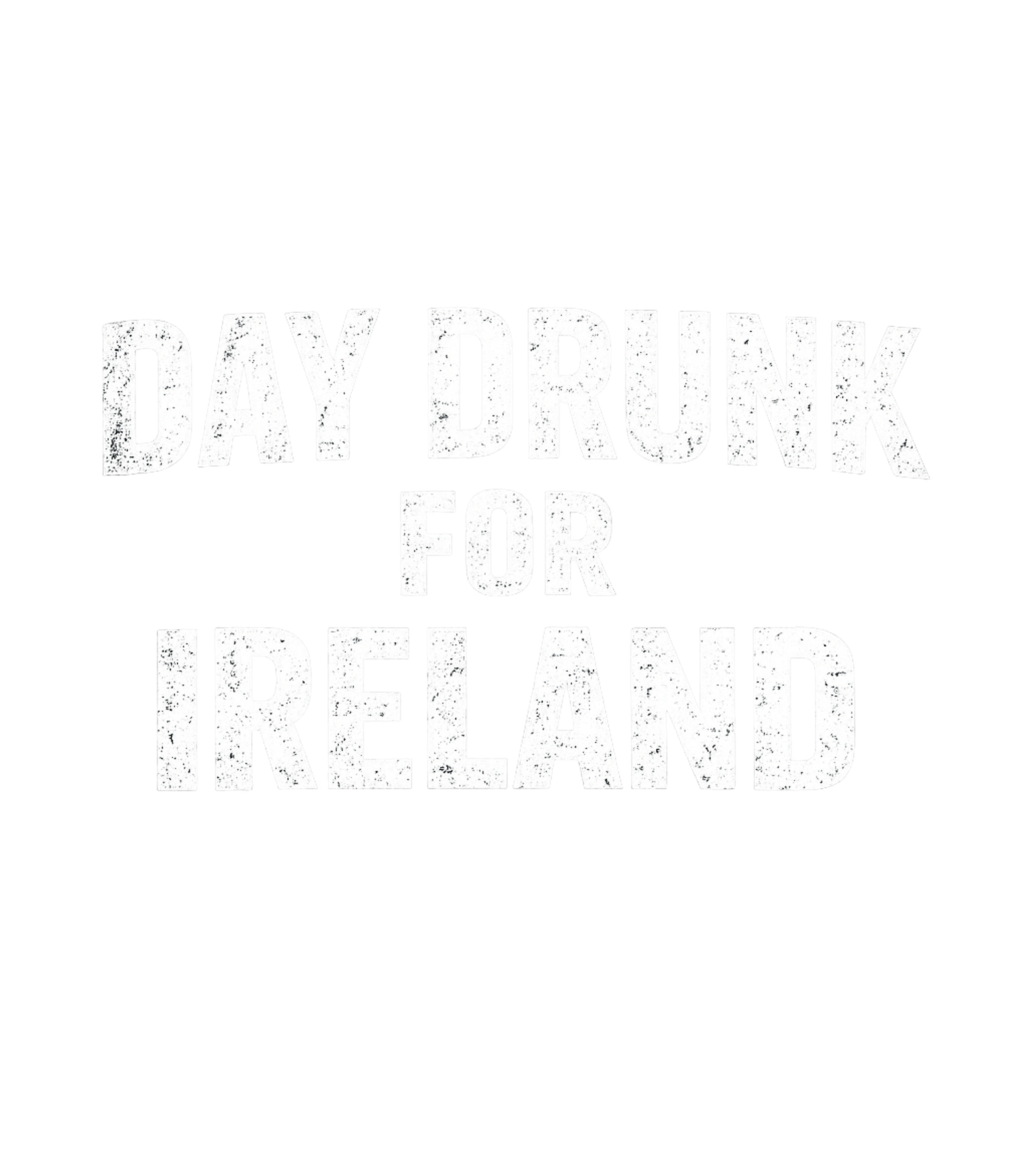 Day Drunk For Ireland St. Patrick's Day Premium T-Shirt featuring Embrace the festive spirit with this bold 'Day Drunk for Ire – designed by Geoff Brown @ SunFrog Day Drunk For Ireland St. Patrick's Day Premium T-Shirt featuring Embrace the festive spirit with this bold 'Day Drunk for Ire – designed by Geoff Brown @ SunFrog