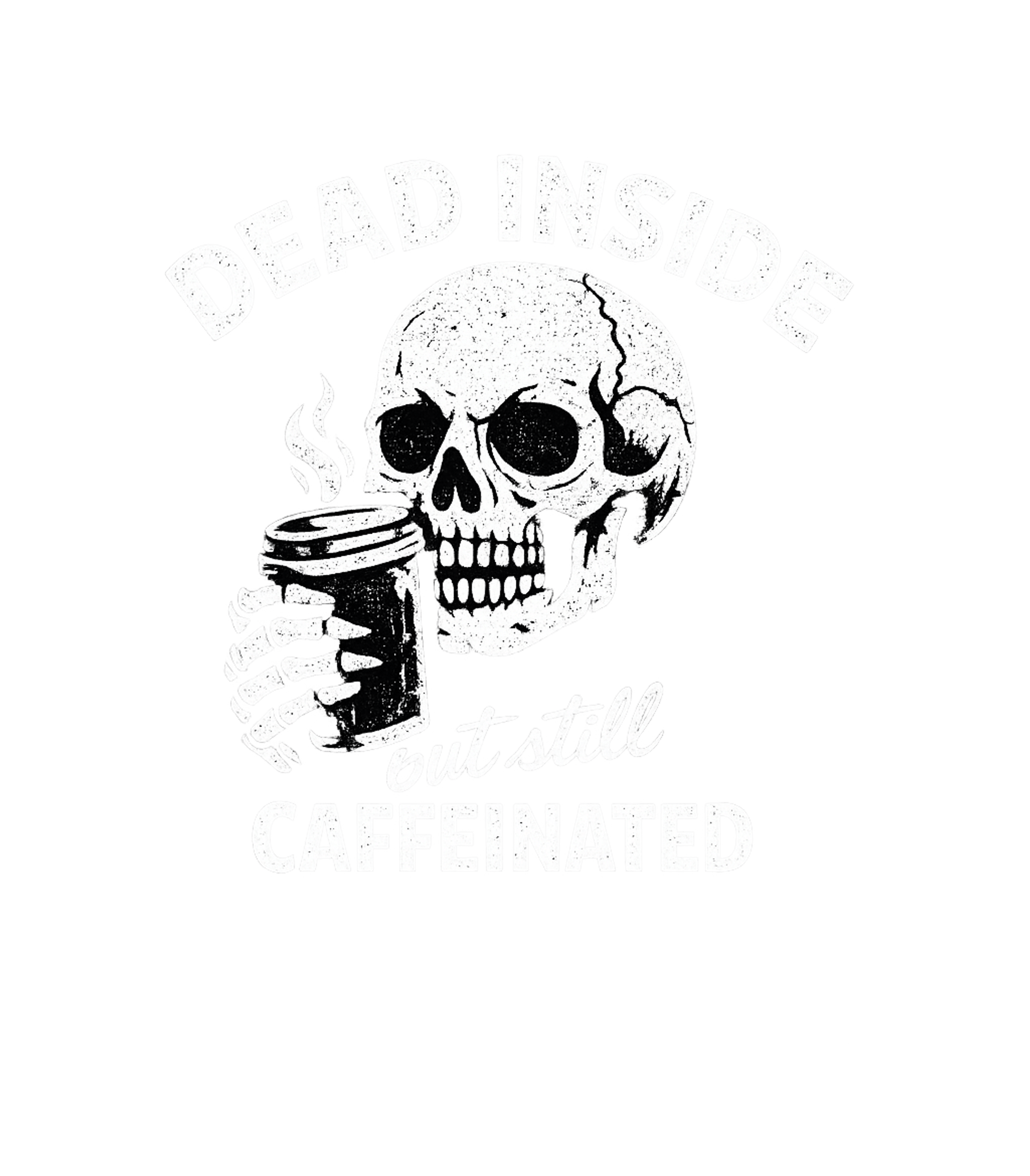 Dead Inside Caffeinated Skull Sarcasm Premium T-Shirt featuring Showcase your eternally tired but coffee-fueled spirit with – designed by Geoff Brown @ SunFrog Dead Inside Caffeinated Skull Sarcasm Premium T-Shirt featuring Showcase your eternally tired but coffee-fueled spirit with – designed by Geoff Brown @ SunFrog