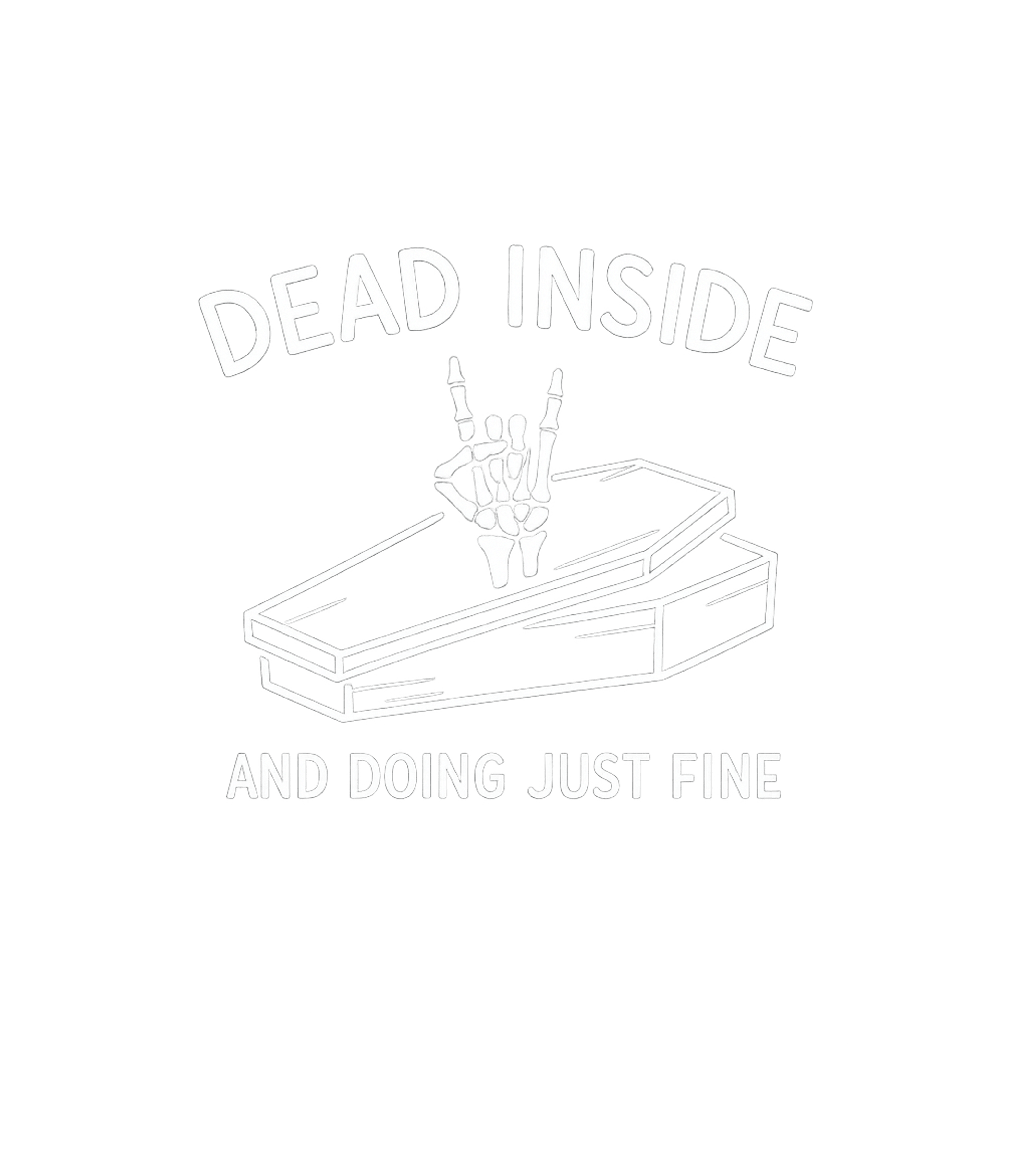 Dead Inside Just Fine Sarcasm Premium T-Shirt featuring Embrace your inner goth with this humorous 'Dead Inside And – designed by Geoff Brown @ SunFrog Dead Inside Just Fine Sarcasm Premium T-Shirt featuring Embrace your inner goth with this humorous 'Dead Inside And – designed by Geoff Brown @ SunFrog