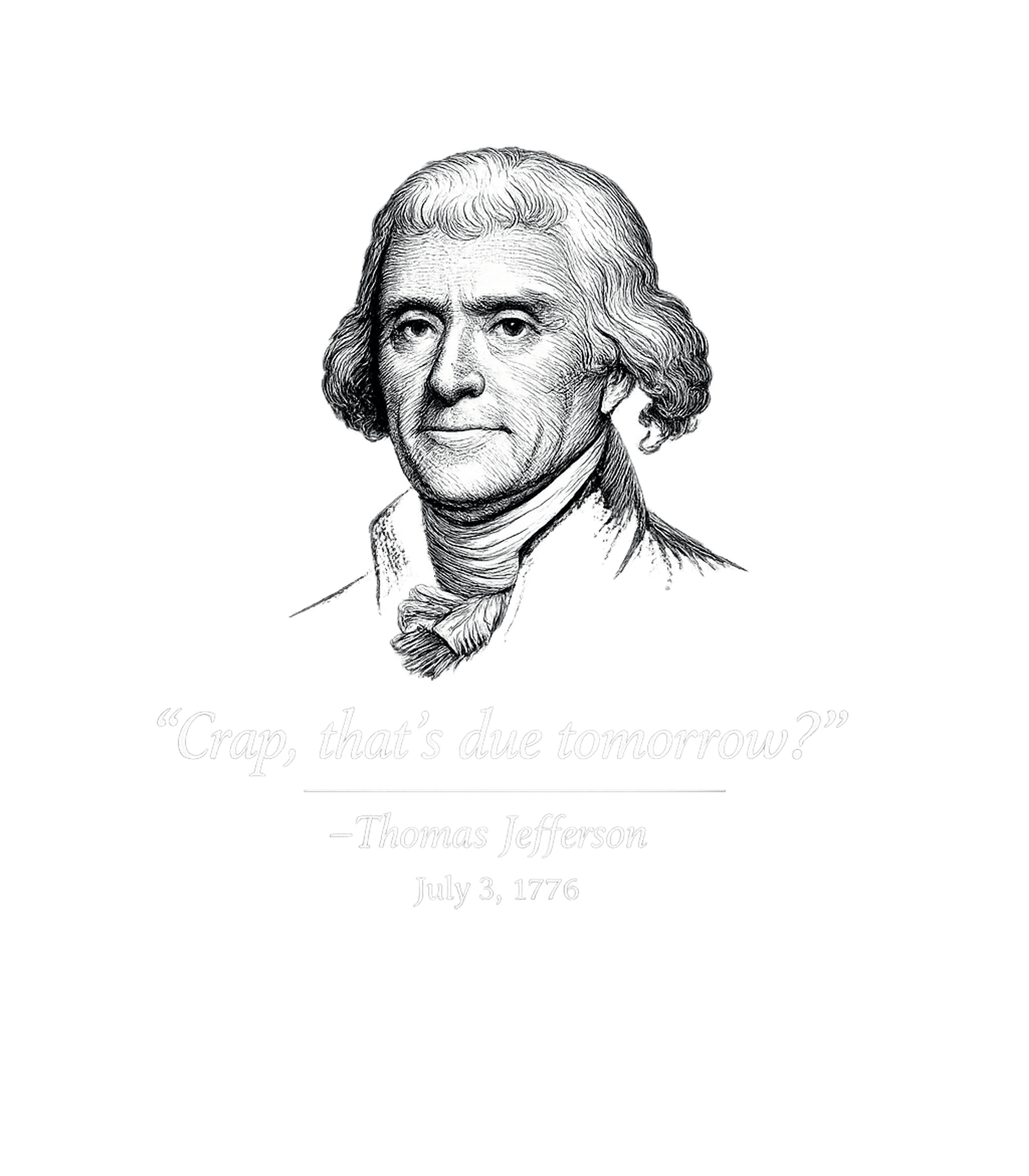 Declaration Due Tomorrow Meme Humor Premium T-Shirt featuring Relive the frantic moments before the Declaration of Indepen – designed by Geoff Brown @ SunFrog Declaration Due Tomorrow Meme Humor Premium T-Shirt featuring Relive the frantic moments before the Declaration of Indepen – designed by Geoff Brown @ SunFrog