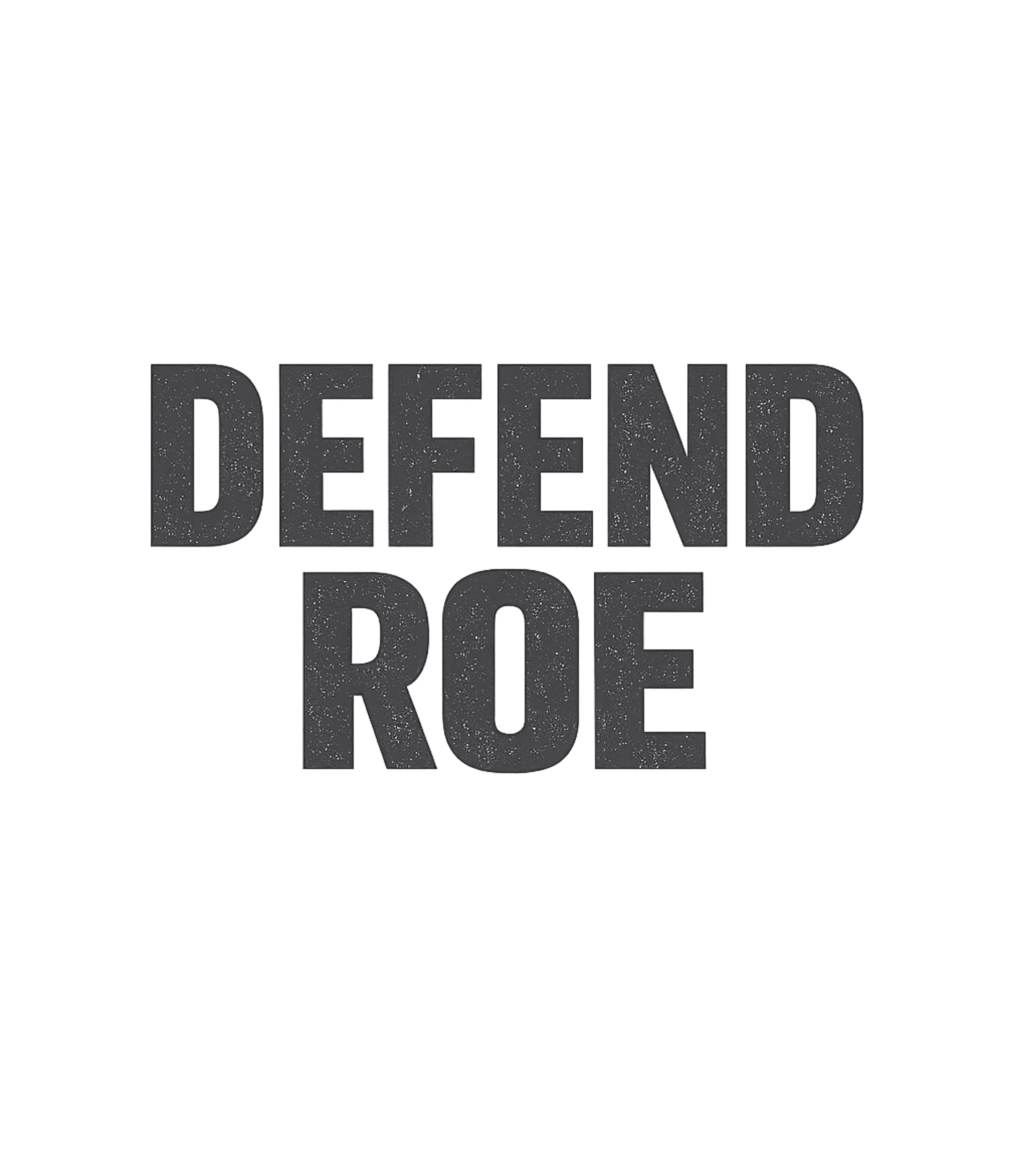 Defend Roe Rights Freedom / Constitution Premium T-Shirt featuring Show your support for women's reproductive rights with this – designed by Geoff Brown @ SunFrog Defend Roe Rights Freedom / Constitution Premium T-Shirt featuring Show your support for women's reproductive rights with this – designed by Geoff Brown @ SunFrog