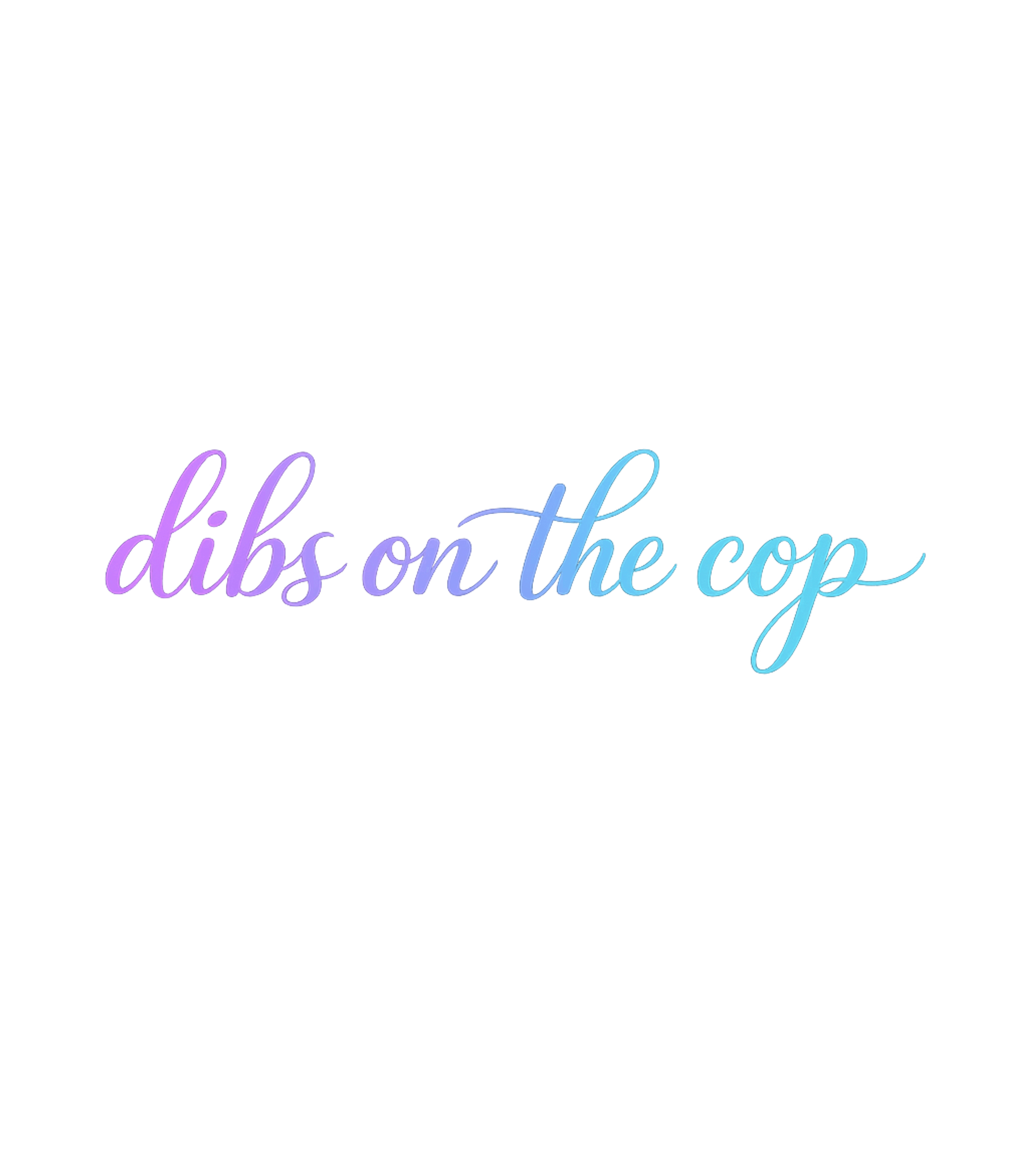 Dibs On The Cop Police Hooded Sweatshirt featuring This playful design features the phrase "dibs on the cop" in – designed by Geoff Brown @ SunFrog Dibs On The Cop Police Hooded Sweatshirt featuring This playful design features the phrase "dibs on the cop" in – designed by Geoff Brown @ SunFrog