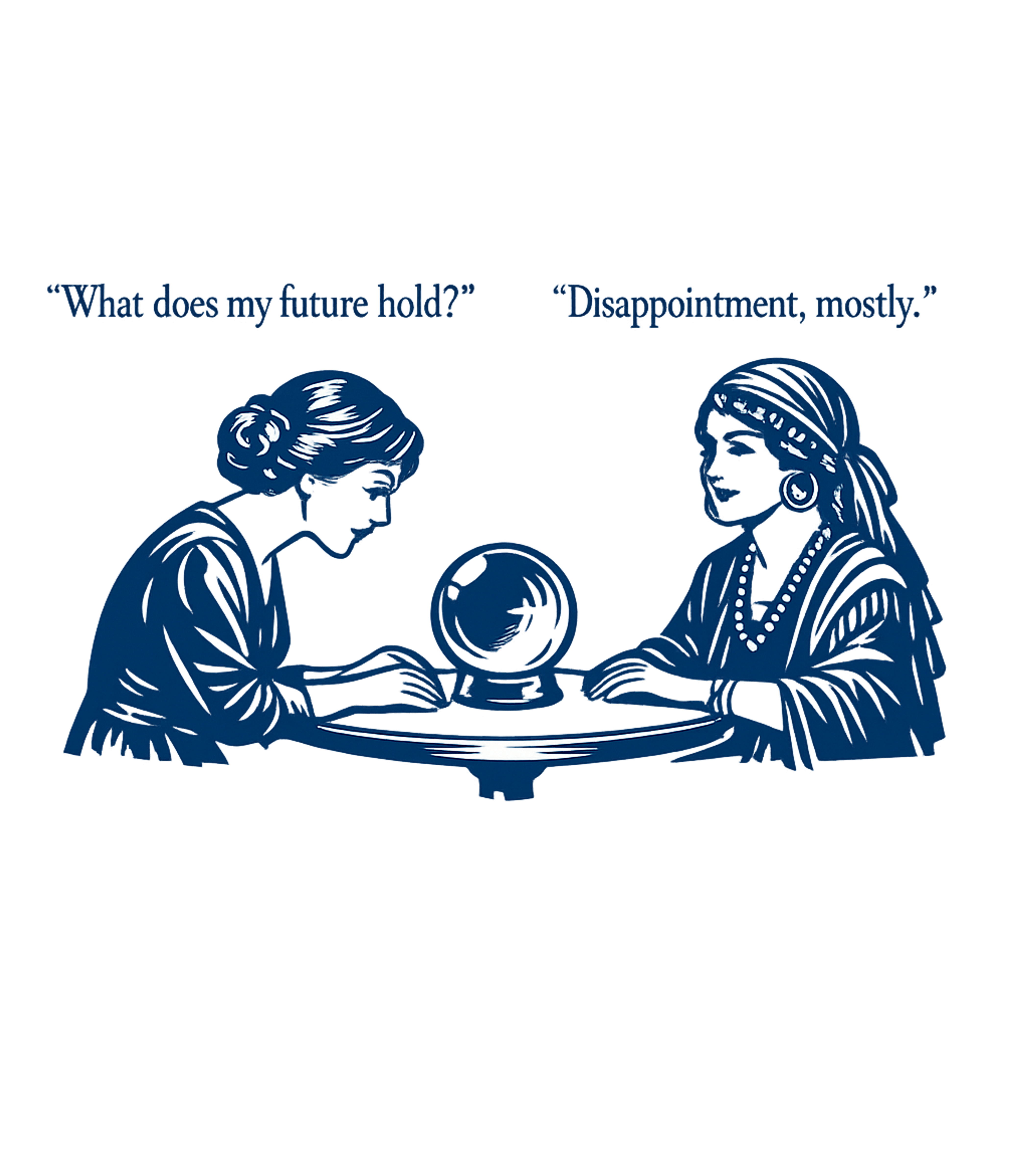 Disappointment, Mostly Relationship Humor Hooded Sweatshirt featuring This witty graphic tee features a fortune teller delivering – designed by Geoff Brown @ SunFrog Disappointment, Mostly Relationship Humor Hooded Sweatshirt featuring This witty graphic tee features a fortune teller delivering – designed by Geoff Brown @ SunFrog