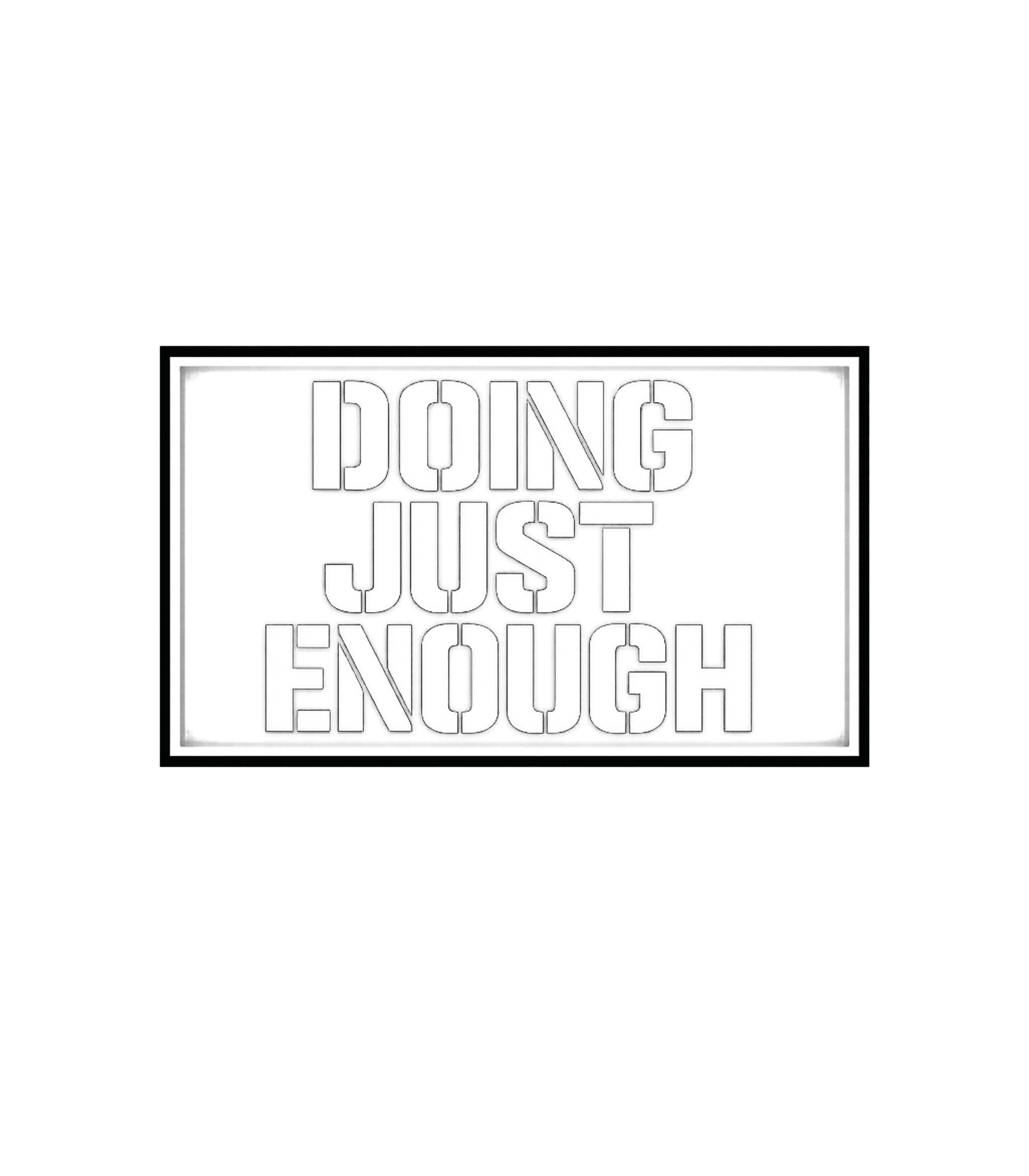 Doing Just Enough Work / Office Humor Hooded Sweatshirt featuring A minimalist black and white graphic tee featuring the ironi – designed by Geoff Brown @ SunFrog Doing Just Enough Work / Office Humor Hooded Sweatshirt featuring A minimalist black and white graphic tee featuring the ironi – designed by Geoff Brown @ SunFrog