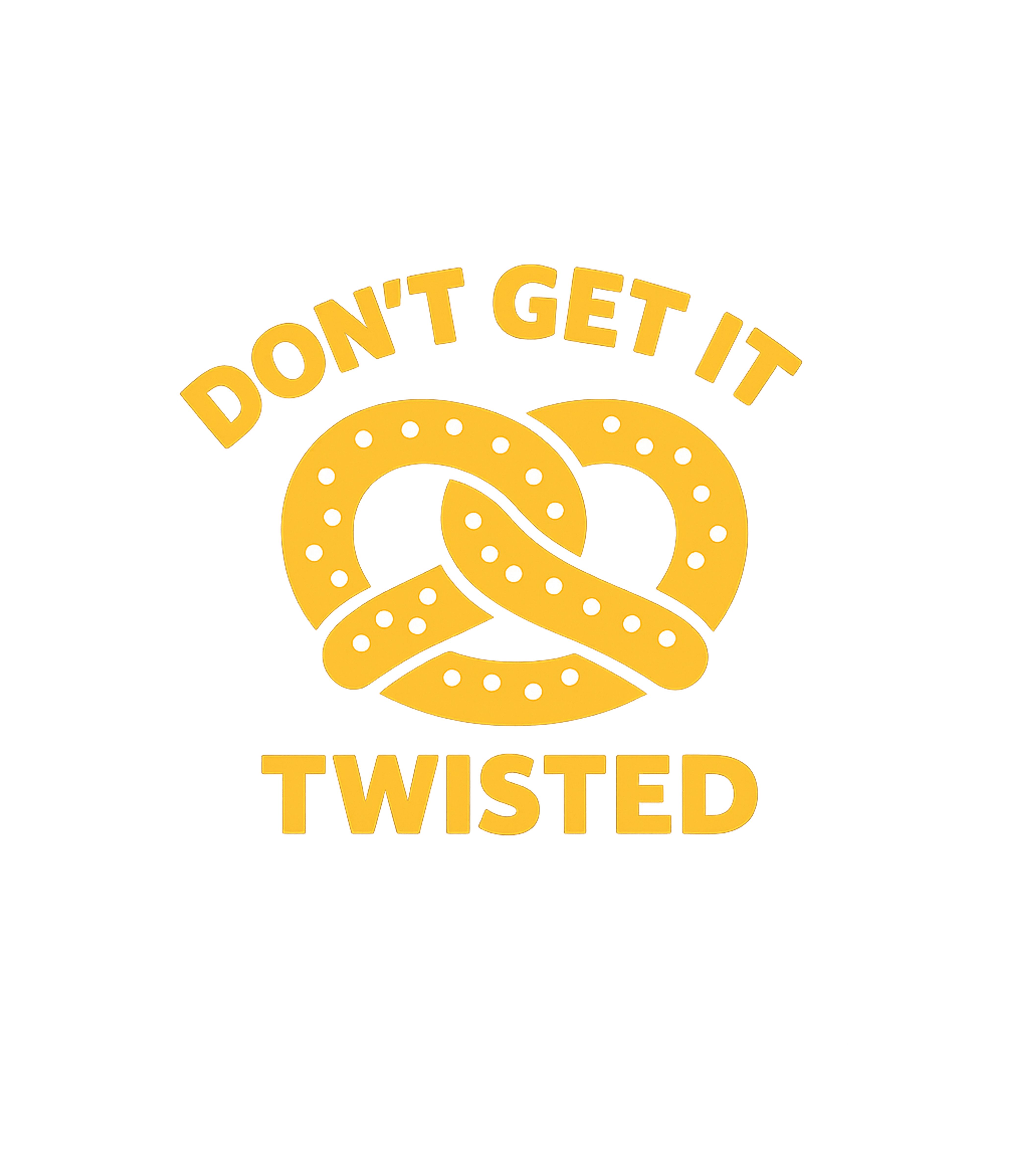 Don't Get It Twisted Sarcasm Hooded Sweatshirt featuring Show off your witty side with this clever 'Don't Get It Twis – designed by Geoff Brown @ SunFrog Don't Get It Twisted Sarcasm Hooded Sweatshirt featuring Show off your witty side with this clever 'Don't Get It Twis – designed by Geoff Brown @ SunFrog