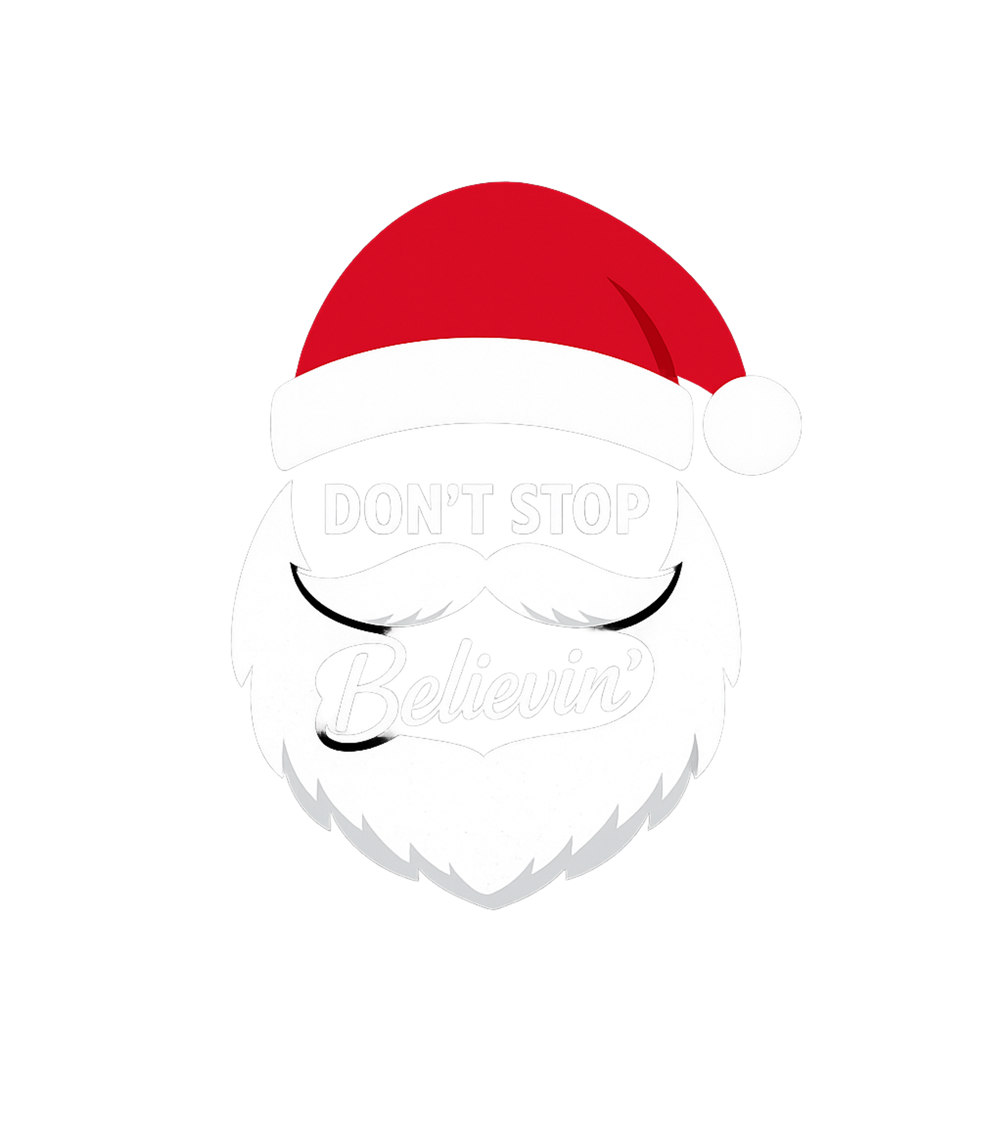 Don't Stop Believin' Inspirational Messages Hooded Sweatshirt featuring Embrace the festive spirit with this cheerful Santa design f – designed by Geoff Brown @ SunFrog Don't Stop Believin' Inspirational Messages Hooded Sweatshirt featuring Embrace the festive spirit with this cheerful Santa design f – designed by Geoff Brown @ SunFrog