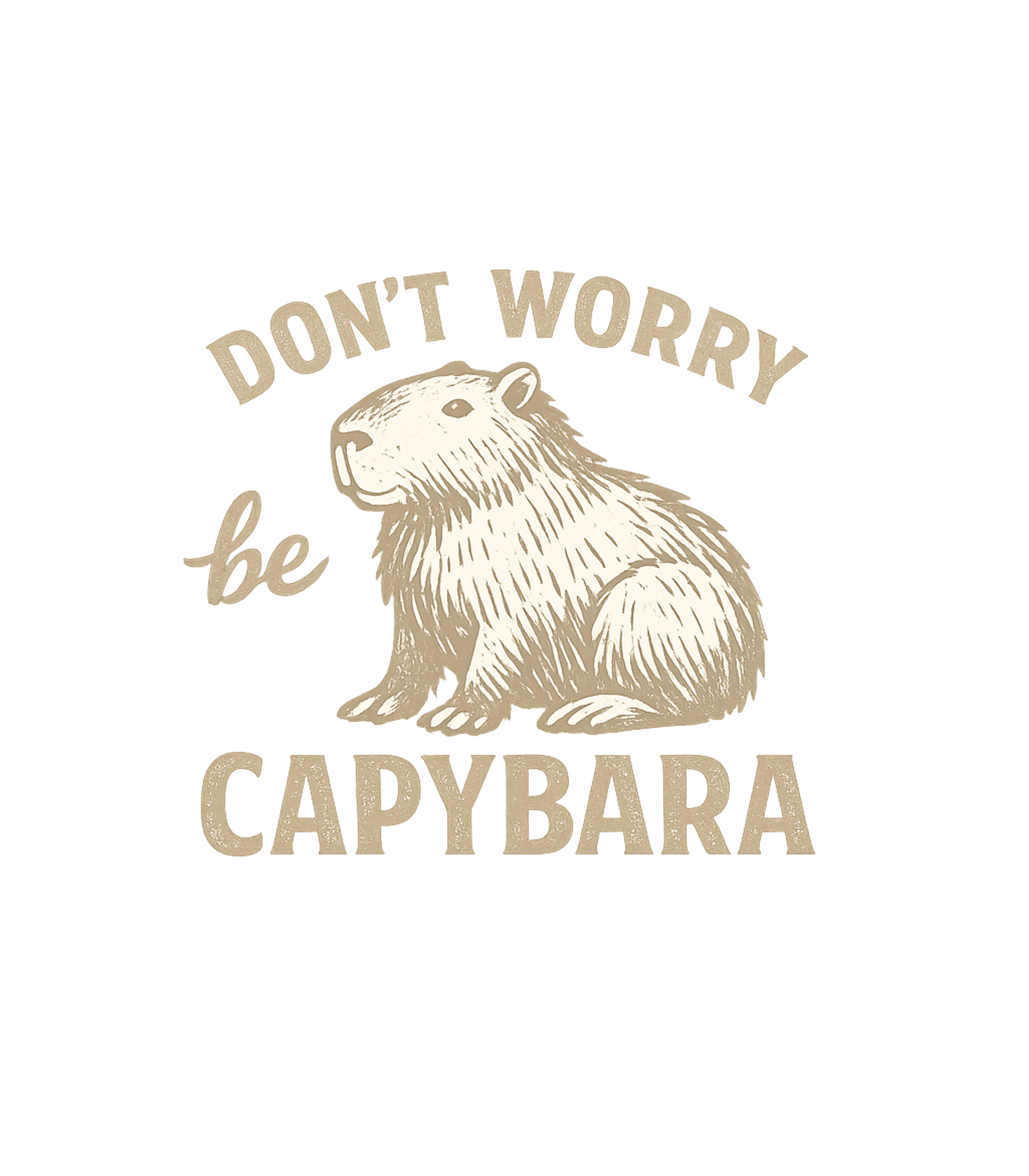 Don't Worry Be Capybara Wildlife Premium T-Shirt featuring Embrace a calm and chill vibe with this 'Don't Worry Be Capy – designed by Geoff Brown @ SunFrog Don't Worry Be Capybara Wildlife Premium T-Shirt featuring Embrace a calm and chill vibe with this 'Don't Worry Be Capy – designed by Geoff Brown @ SunFrog