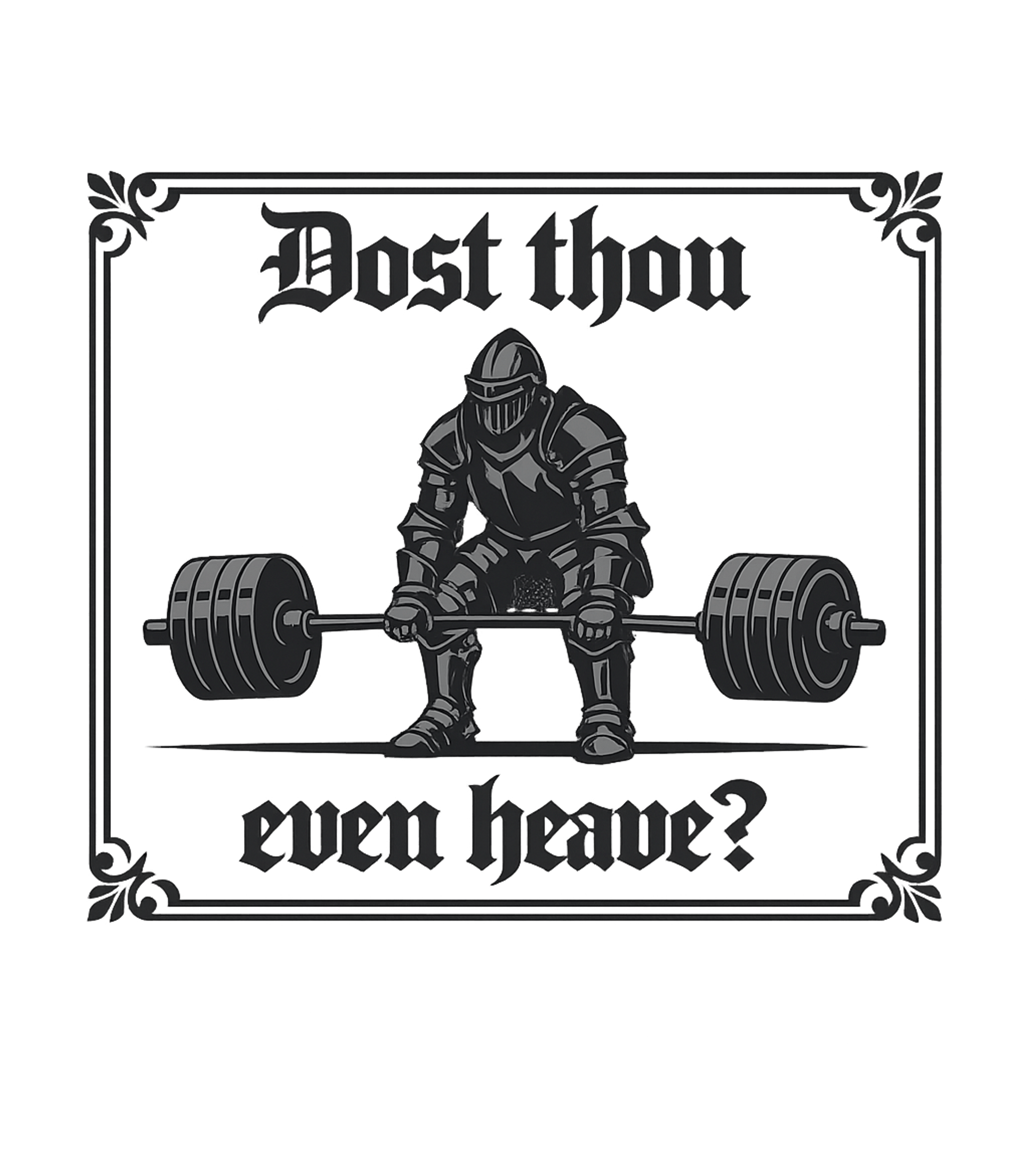 Dost Thou Even Heave Fitness Crewneck Sweatshirt featuring Show off your strength and medieval humor with this unique d – designed by Geoff Brown @ SunFrog Dost Thou Even Heave Fitness Crewneck Sweatshirt featuring Show off your strength and medieval humor with this unique d – designed by Geoff Brown @ SunFrog