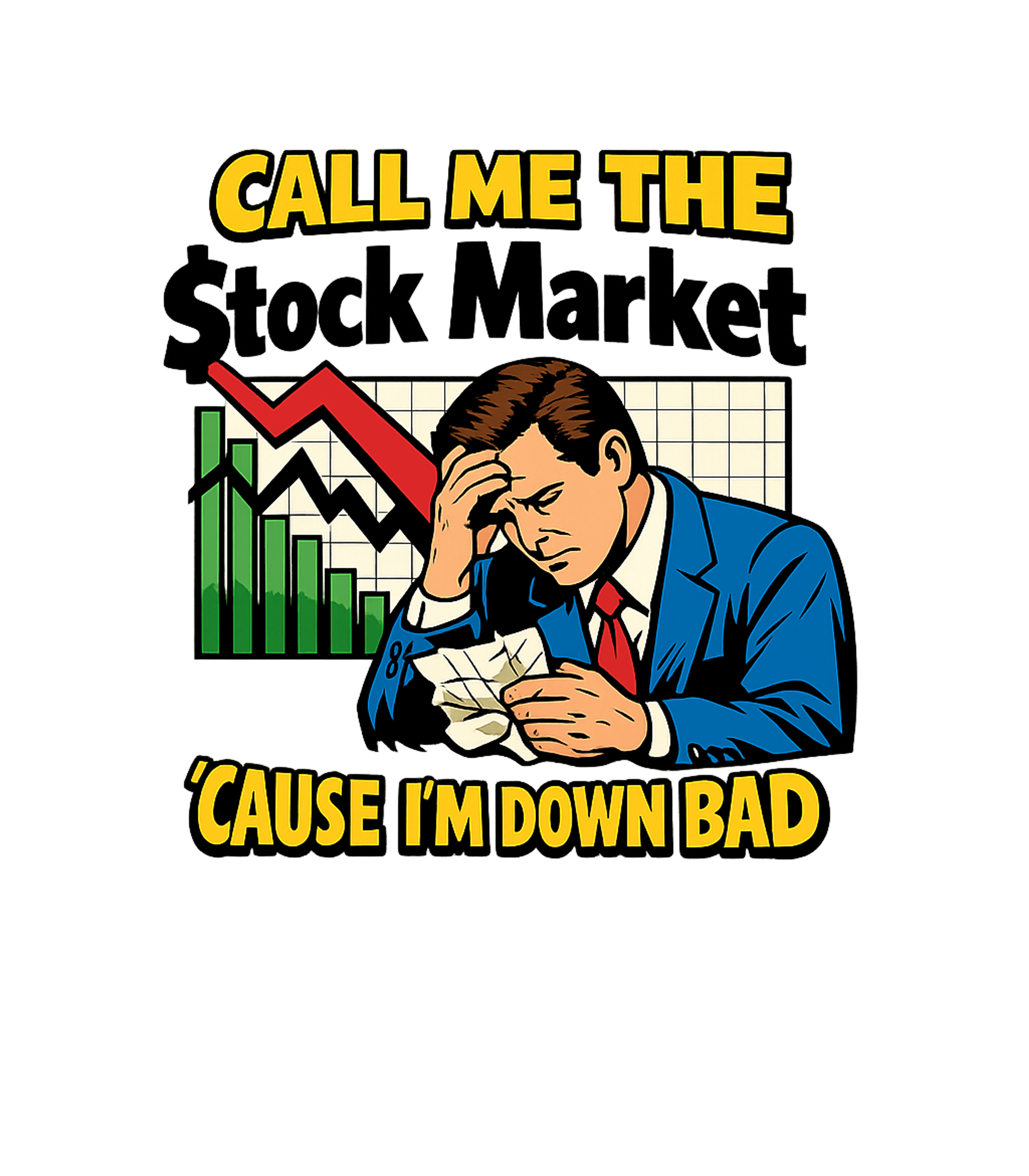 Down Bad Investor Meme Humor Crewneck Sweatshirt featuring This retro-style graphic tee features a distressed investor – designed by Geoff Brown @ SunFrog Down Bad Investor Meme Humor Crewneck Sweatshirt featuring This retro-style graphic tee features a distressed investor – designed by Geoff Brown @ SunFrog