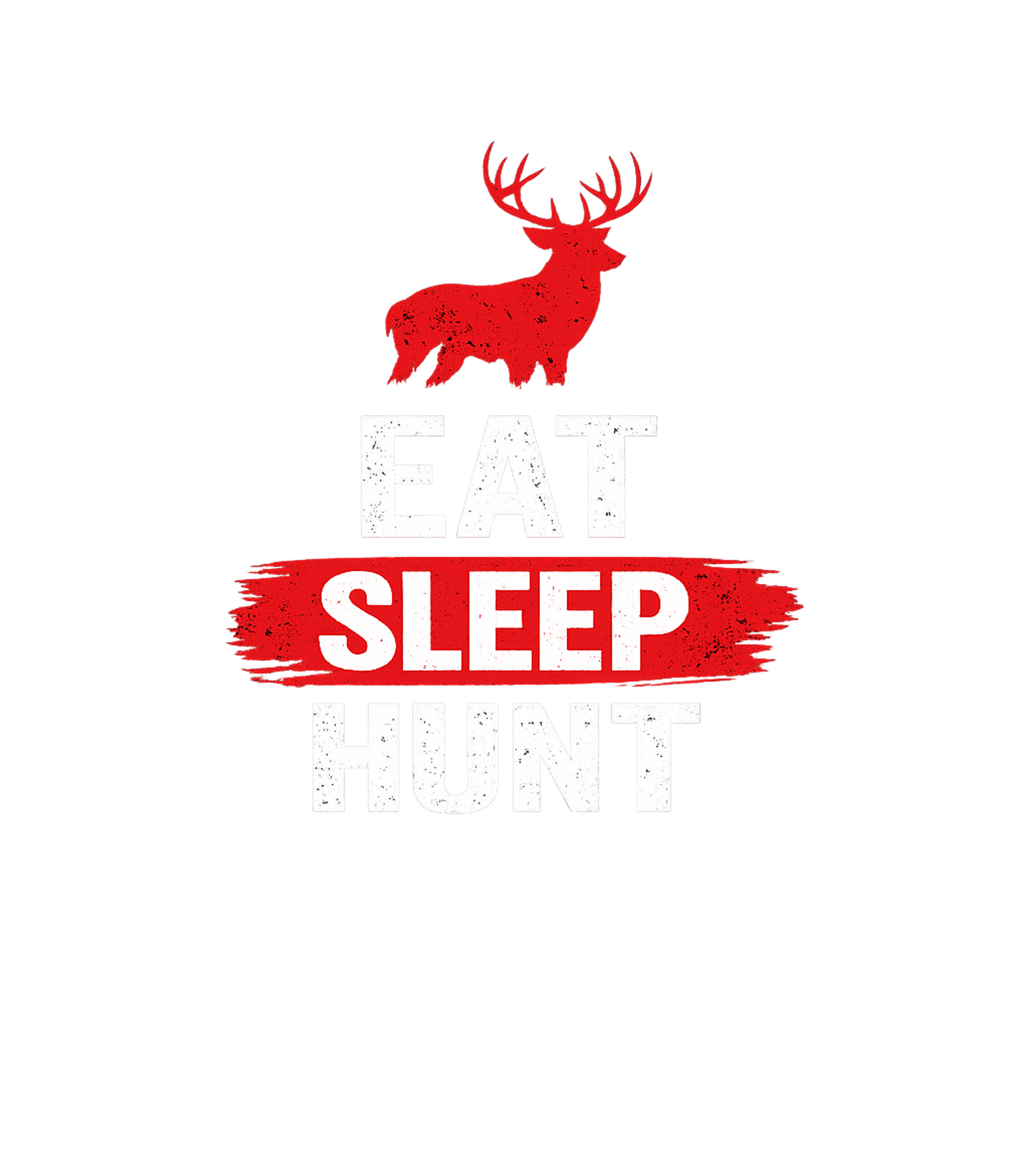Eat Sleep Hunt Hunting Premium T-Shirt featuring This bold graphic features a deer silhouette and the classic – designed by Geoff Brown @ SunFrog Eat Sleep Hunt Hunting Premium T-Shirt featuring This bold graphic features a deer silhouette and the classic – designed by Geoff Brown @ SunFrog
