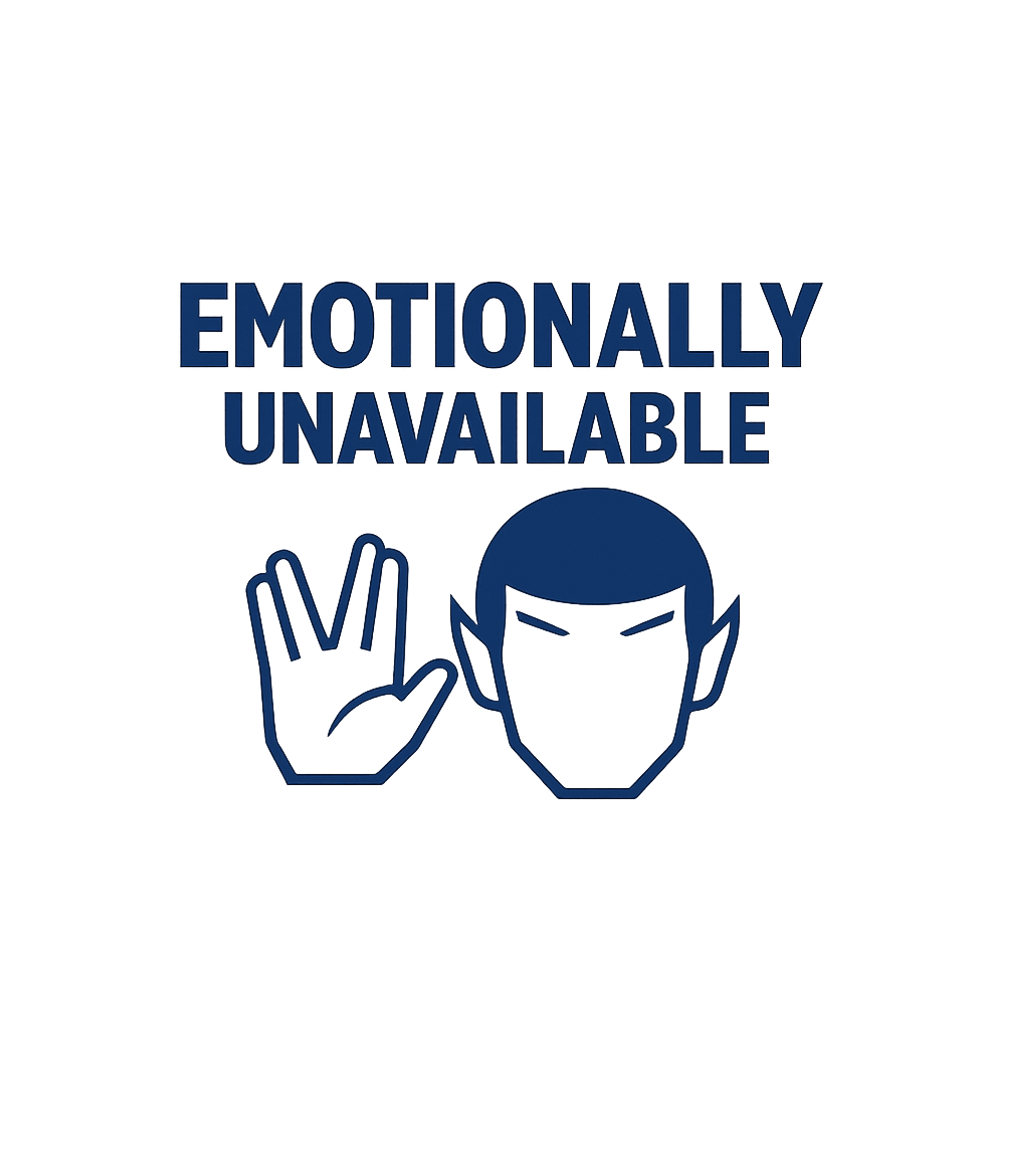 Emotionally Unavailable Spock Sarcasm Premium T-Shirt featuring Embrace your logical side with this unique graphic tee featu – designed by Geoff Brown @ SunFrog Emotionally Unavailable Spock Sarcasm Premium T-Shirt featuring Embrace your logical side with this unique graphic tee featu – designed by Geoff Brown @ SunFrog
