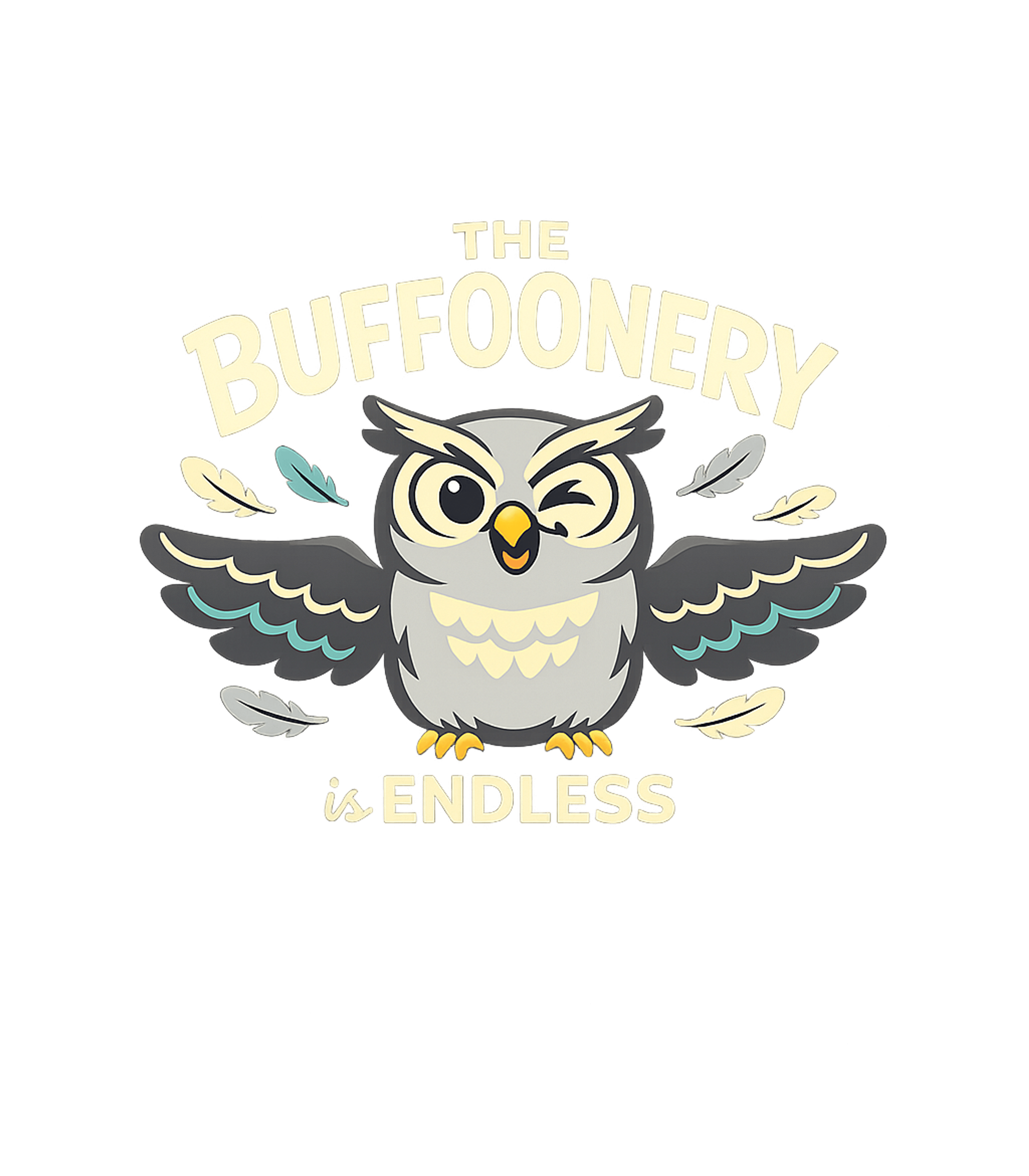 Endless Buffoonery Owl Sarcasm Hooded Sweatshirt featuring This humorous graphic tee features a charming, winking carto – designed by Geoff Brown @ SunFrog Endless Buffoonery Owl Sarcasm Hooded Sweatshirt featuring This humorous graphic tee features a charming, winking carto – designed by Geoff Brown @ SunFrog