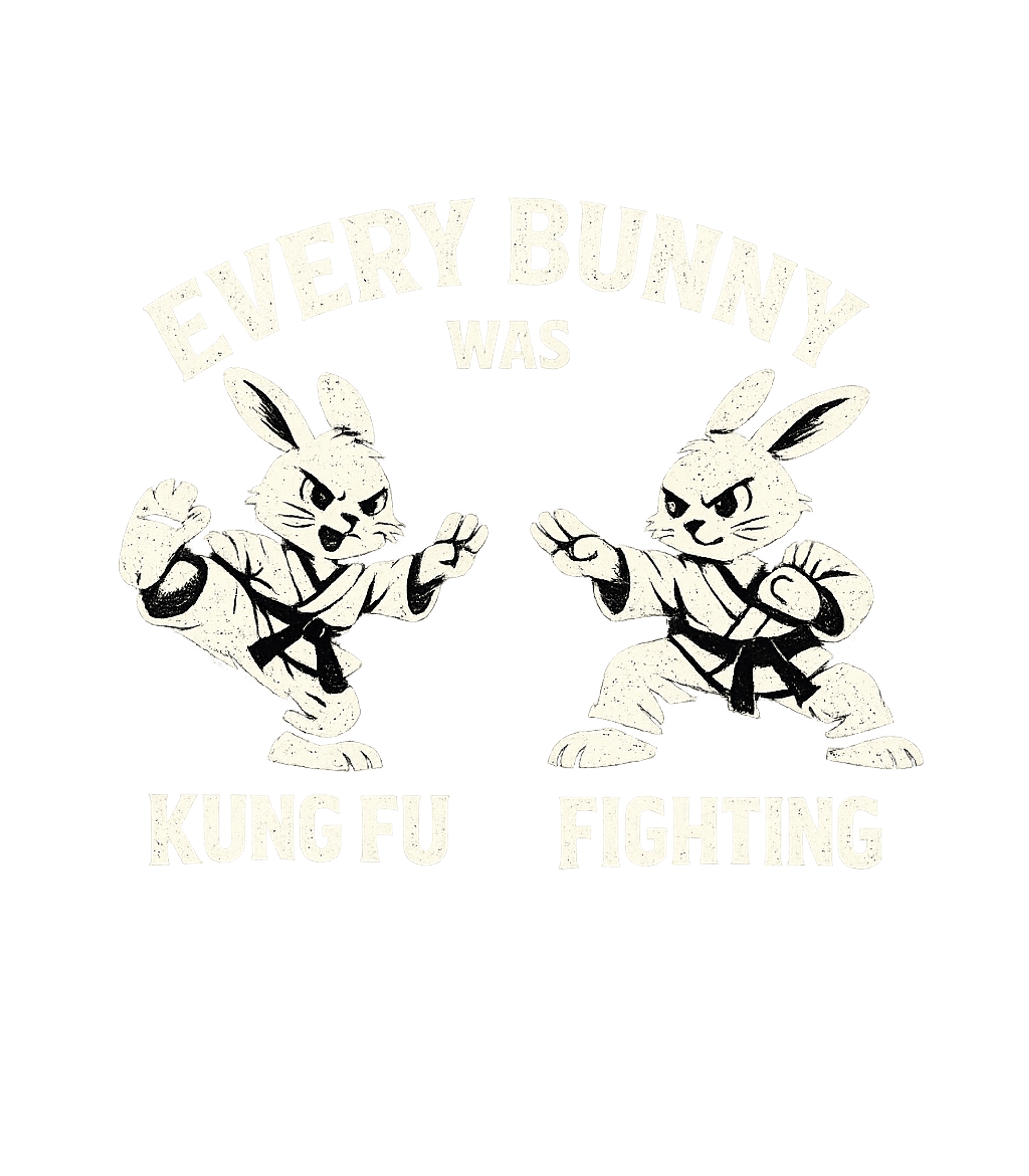 Every Bunny Was Kung Fu Fighting Men's T Shirt Graphic Premium T-Shirt featuring Generated via Design Mixer – designed by Geoff Brown @ SunFrog Every Bunny Was Kung Fu Fighting Men's T Shirt Graphic Premium T-Shirt featuring Generated via Design Mixer – designed by Geoff Brown @ SunFrog