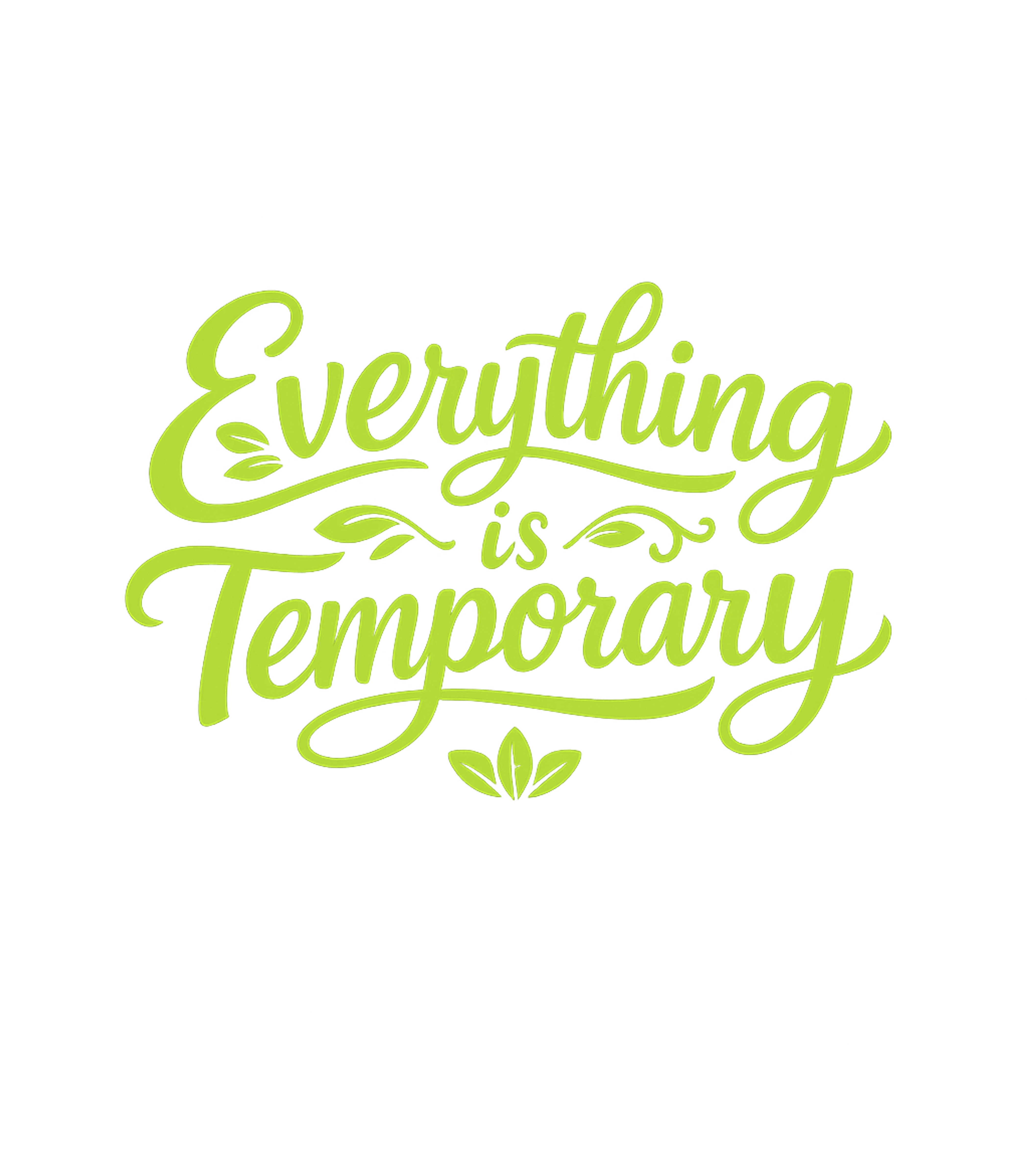 Everything Is Temporary Inspirational Messages Premium T-Shirt featuring Embrace the flow of life with this uplifting t-shirt featuri – designed by Geoff Brown @ SunFrog Everything Is Temporary Inspirational Messages Premium T-Shirt featuring Embrace the flow of life with this uplifting t-shirt featuri – designed by Geoff Brown @ SunFrog