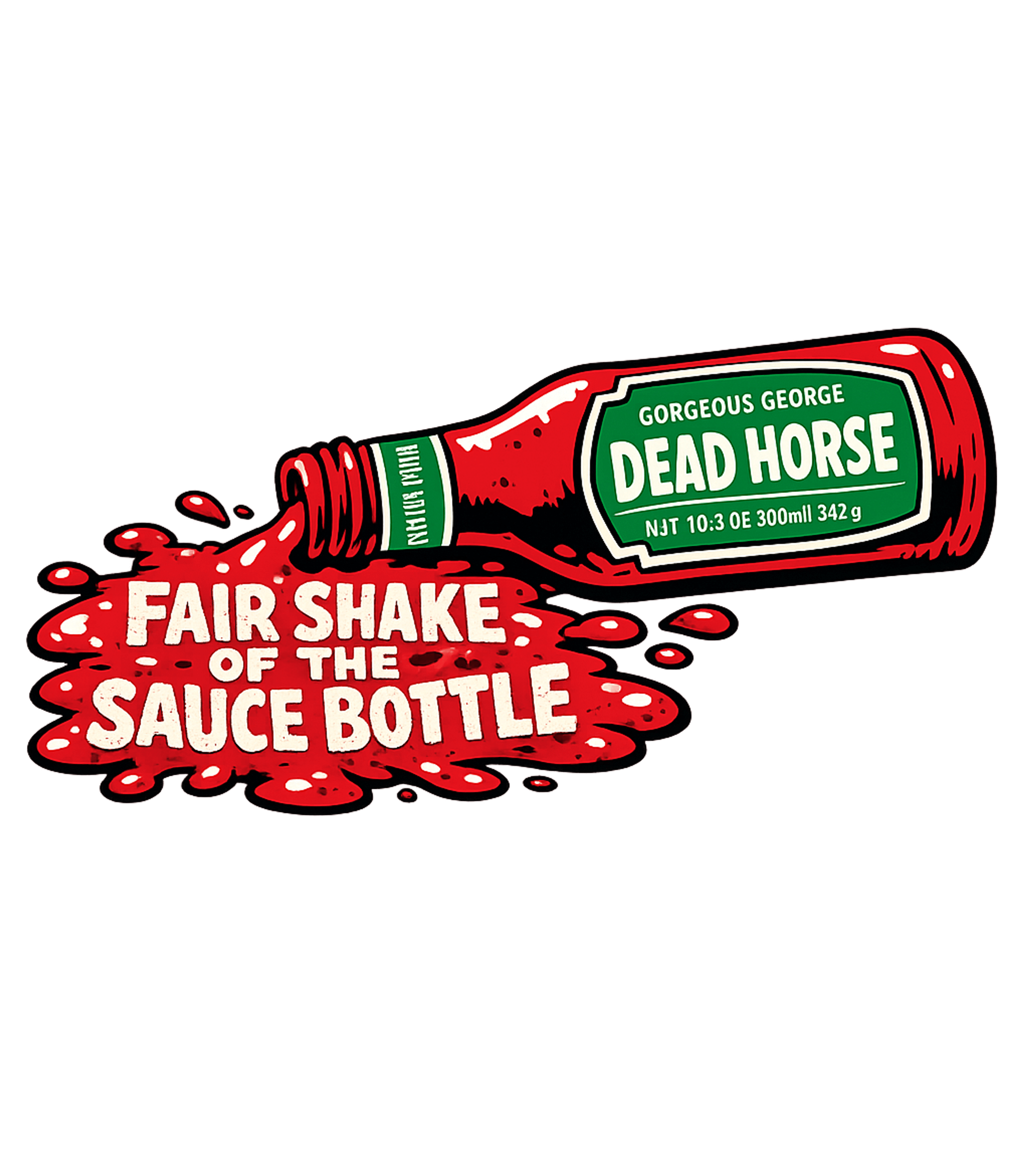 Fair Shake Sauce Bottle Sarcasm Premium T-Shirt featuring This playful graphic features a spilled sauce bottle with a – designed by Geoff Brown @ SunFrog Fair Shake Sauce Bottle Sarcasm Premium T-Shirt featuring This playful graphic features a spilled sauce bottle with a – designed by Geoff Brown @ SunFrog
