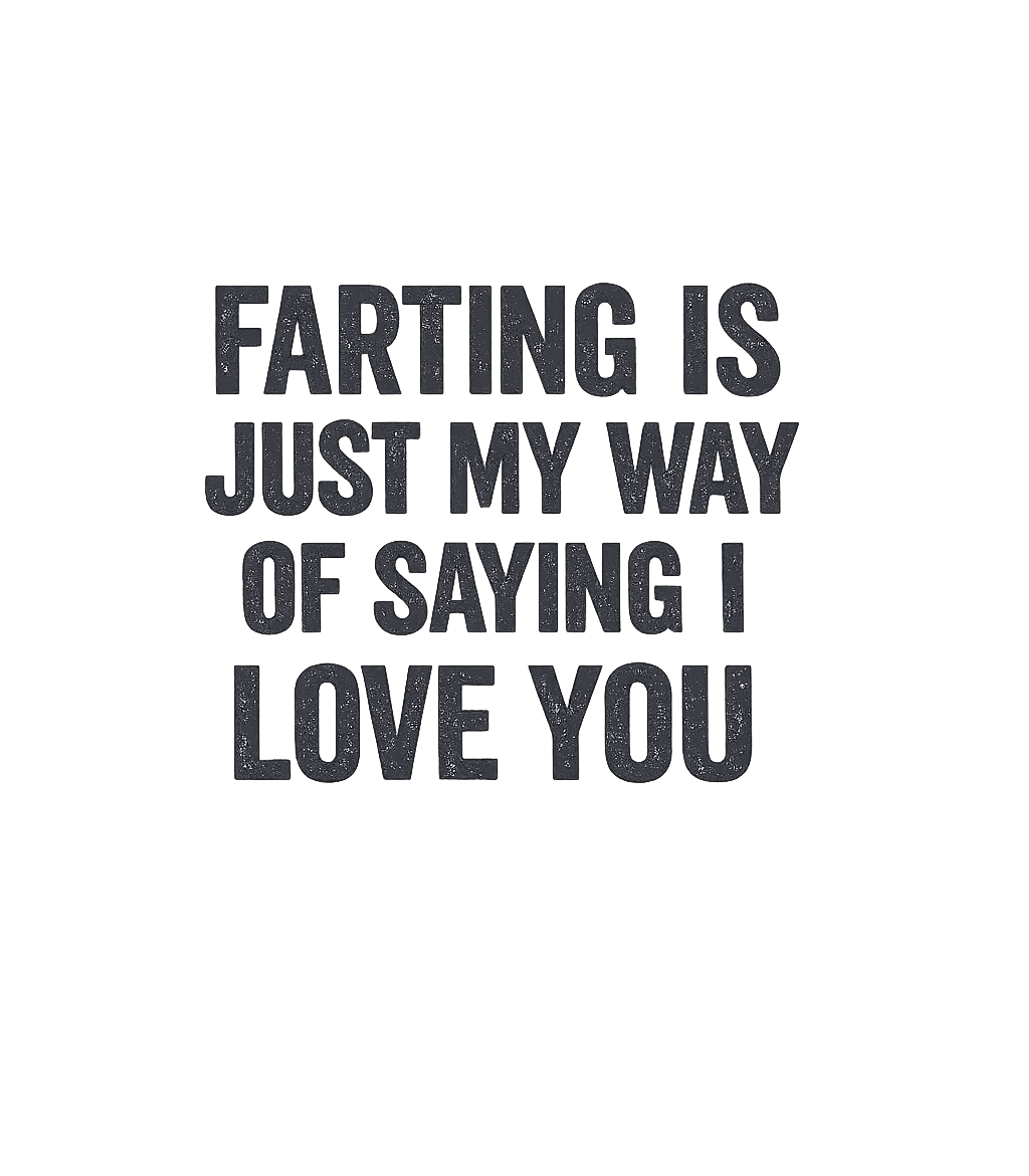Farting My Love Relationship Humor Premium T-Shirt featuring Express your unique brand of affection with this humorous t- – designed by Geoff Brown @ SunFrog Farting My Love Relationship Humor Premium T-Shirt featuring Express your unique brand of affection with this humorous t- – designed by Geoff Brown @ SunFrog