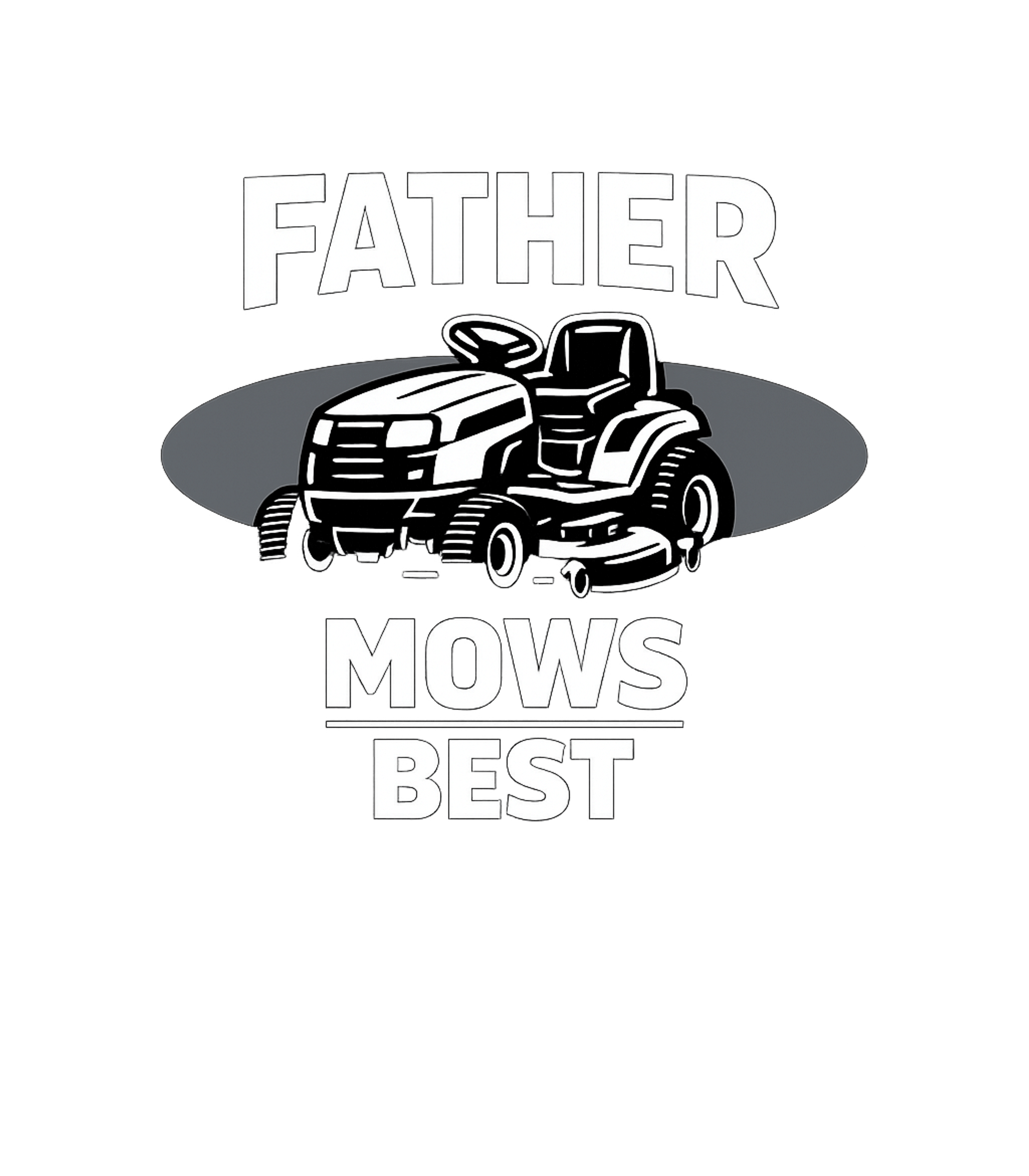 Father Mows Best Dads Premium T-Shirt featuring Celebrate the dad who takes pride in his yard with this clev – designed by Geoff Brown @ SunFrog Father Mows Best Dads Premium T-Shirt featuring Celebrate the dad who takes pride in his yard with this clev – designed by Geoff Brown @ SunFrog