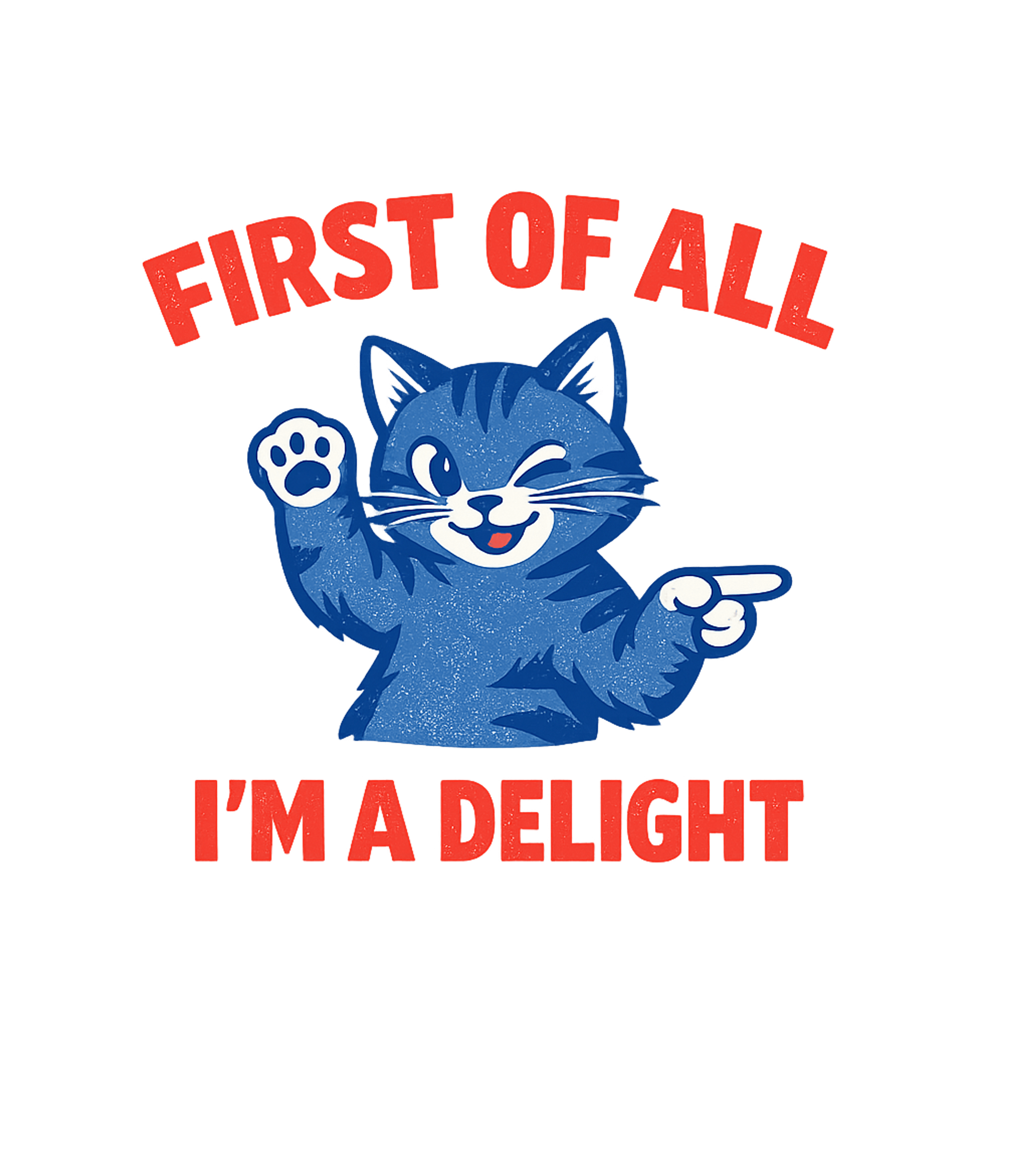 First Of All I'm A Delight Cats Sticker featuring Show off your charming and witty personality with this adora – designed by Geoff Brown @ SunFrog First Of All I'm A Delight Cats Sticker featuring Show off your charming and witty personality with this adora – designed by Geoff Brown @ SunFrog