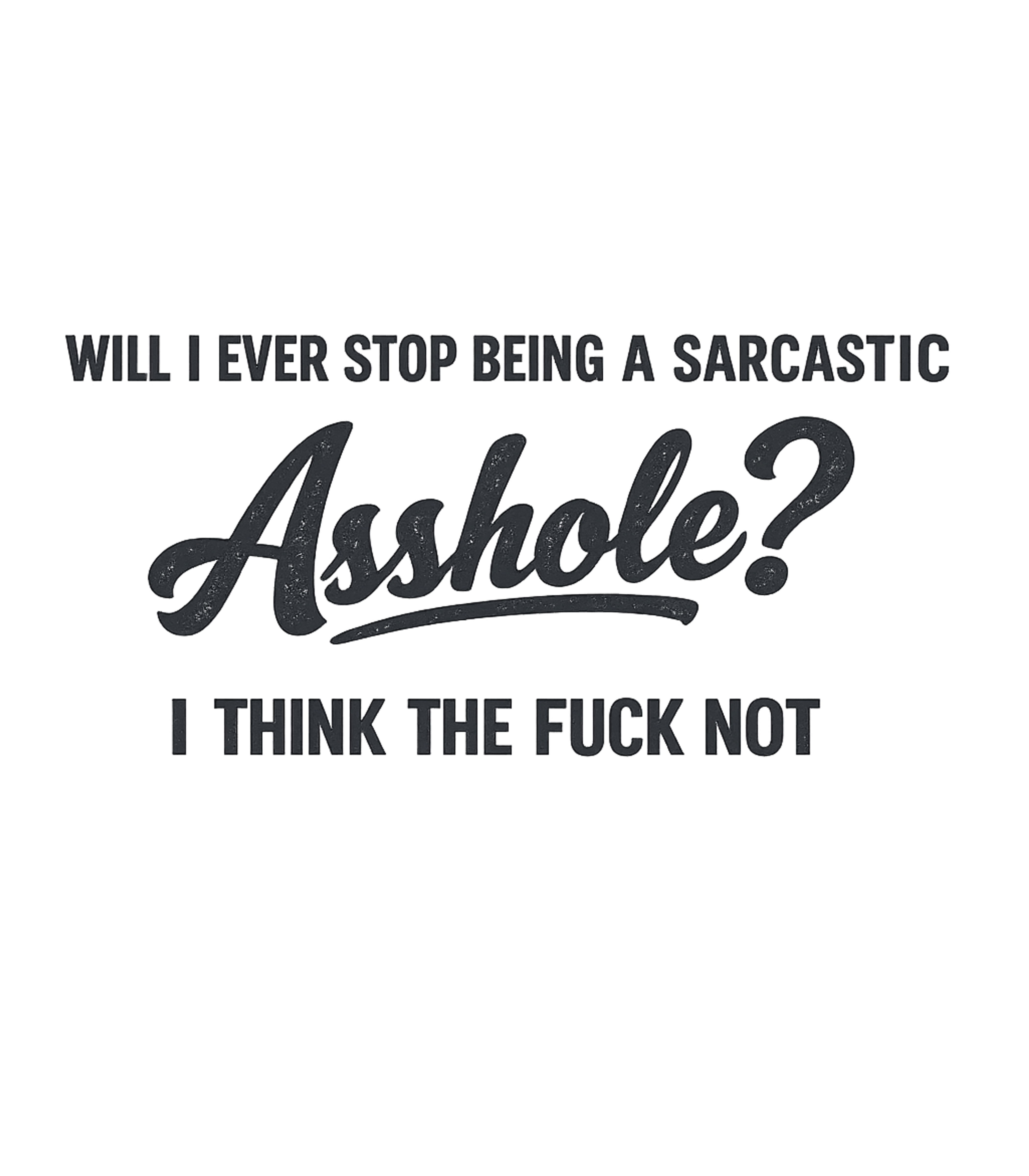 Forever Sarcastic Attitude Sarcasm Premium T-Shirt featuring Embrace your inner cynic with this bold and humorous tee – designed by Geoff Brown @ SunFrog Forever Sarcastic Attitude Sarcasm Premium T-Shirt featuring Embrace your inner cynic with this bold and humorous tee – designed by Geoff Brown @ SunFrog