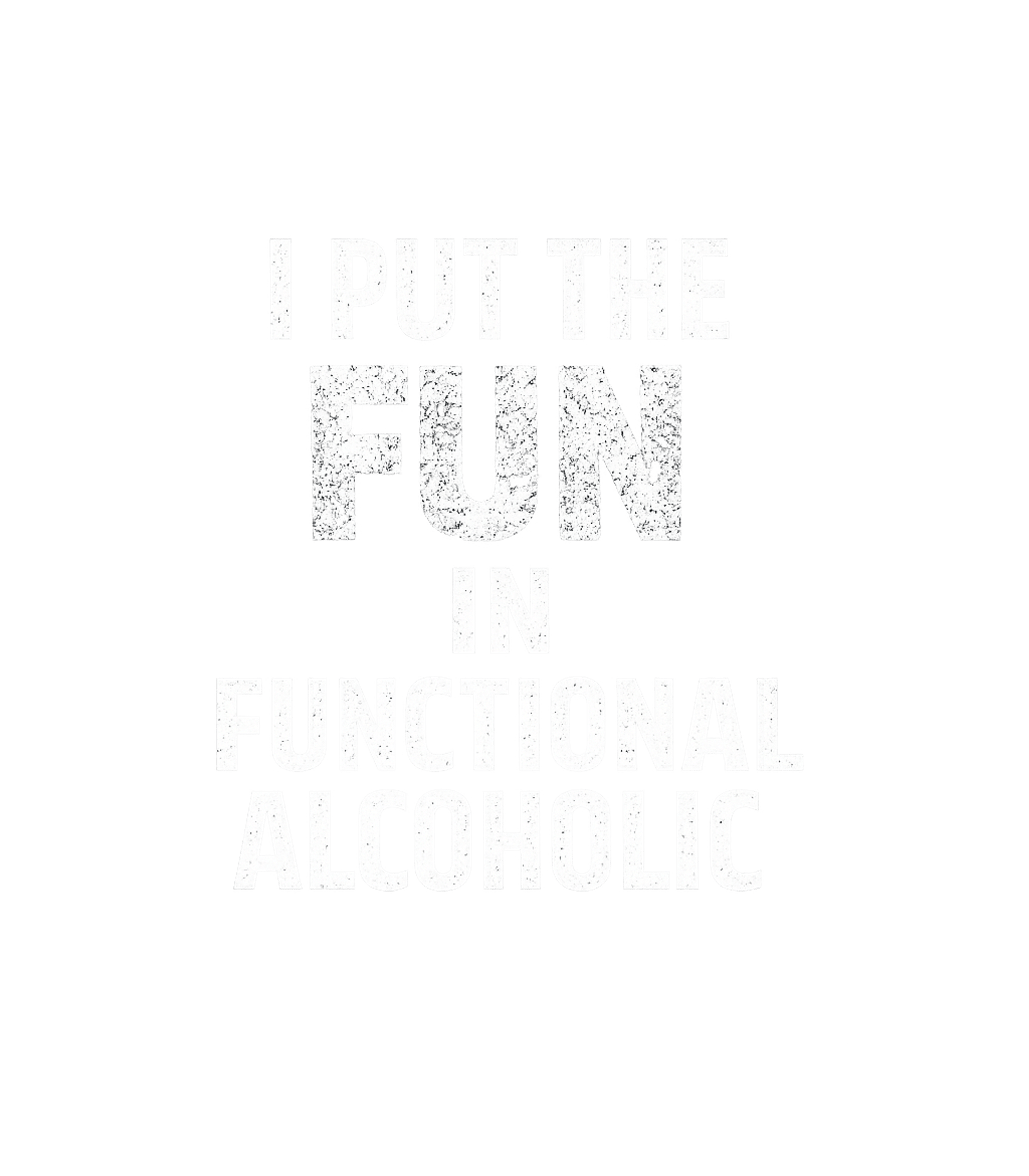 Fun Functional Alcoholic Sarcasm Crewneck Sweatshirt featuring Embrace your self-aware sense of humor with this bold graphi – designed by Geoff Brown @ SunFrog Fun Functional Alcoholic Sarcasm Crewneck Sweatshirt featuring Embrace your self-aware sense of humor with this bold graphi – designed by Geoff Brown @ SunFrog