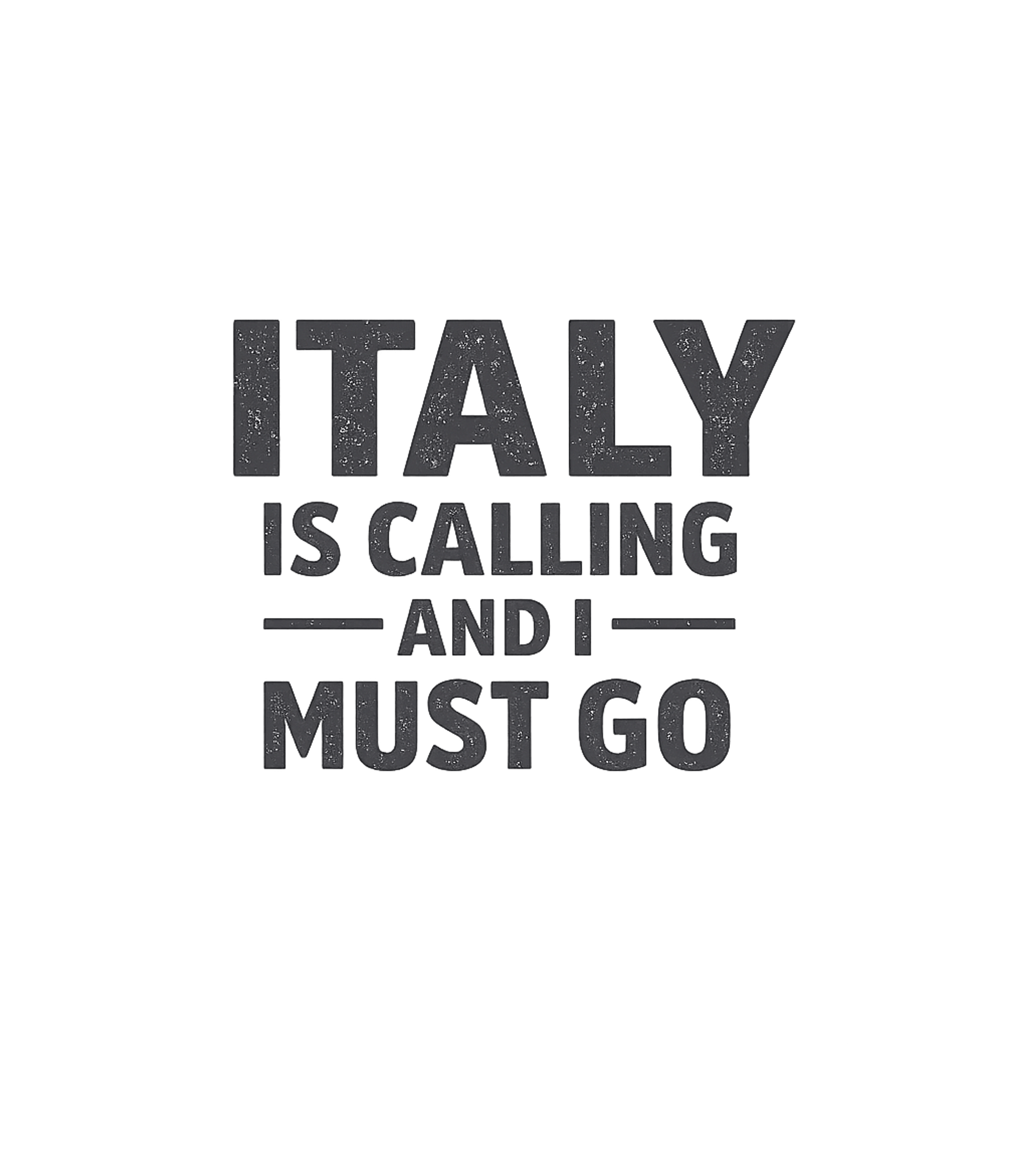 Funny Italy Is Calling and I Must Go T-Shirt Graphic Premium T-Shirt featuring Generated via Design Mixer – designed by Geoff Brown @ SunFrog Funny Italy Is Calling and I Must Go T-Shirt Graphic Premium T-Shirt featuring Generated via Design Mixer – designed by Geoff Brown @ SunFrog