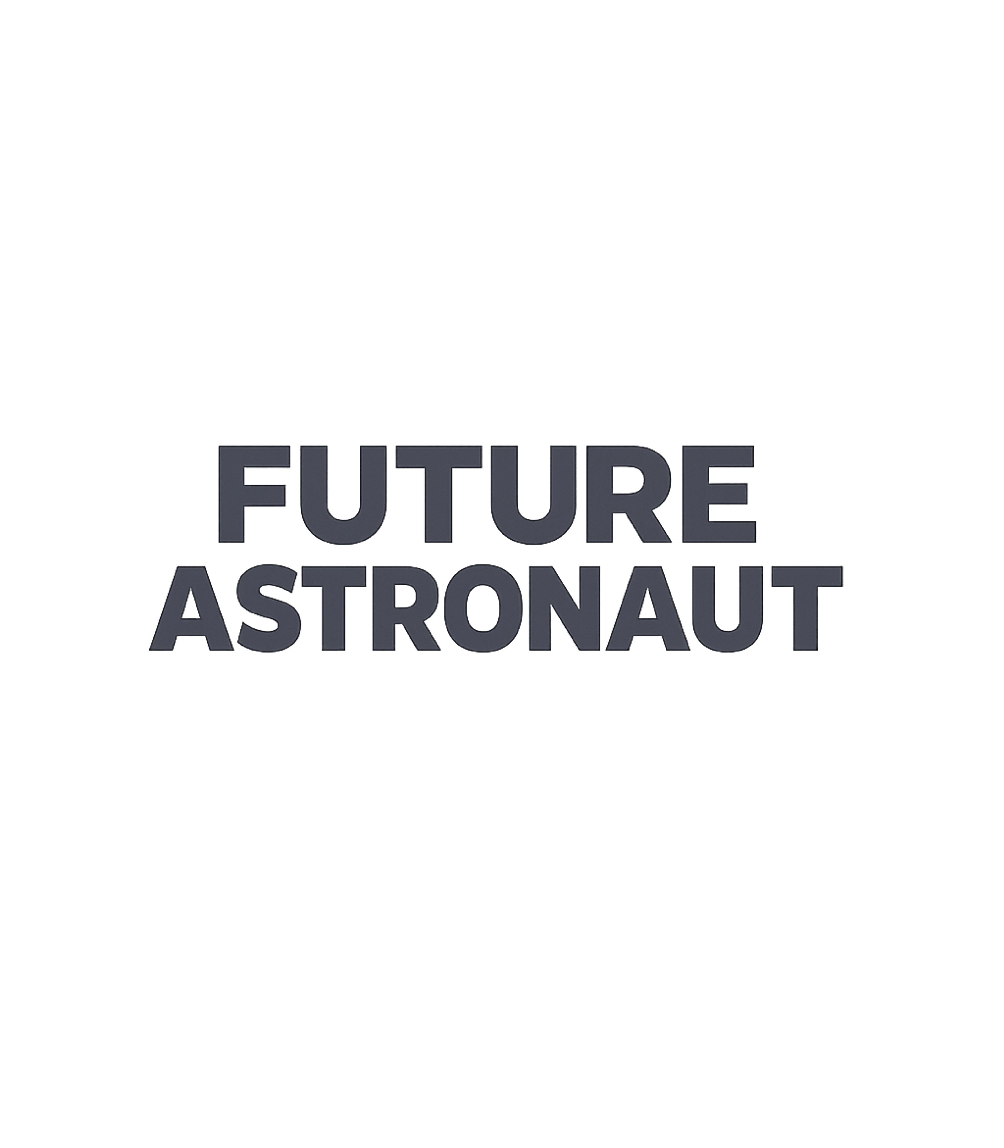 Future Astronaut Travel Premium T-Shirt featuring Express your dreams of space exploration with this bold "Fut – designed by Geoff Brown @ SunFrog Future Astronaut Travel Premium T-Shirt featuring Express your dreams of space exploration with this bold "Fut – designed by Geoff Brown @ SunFrog