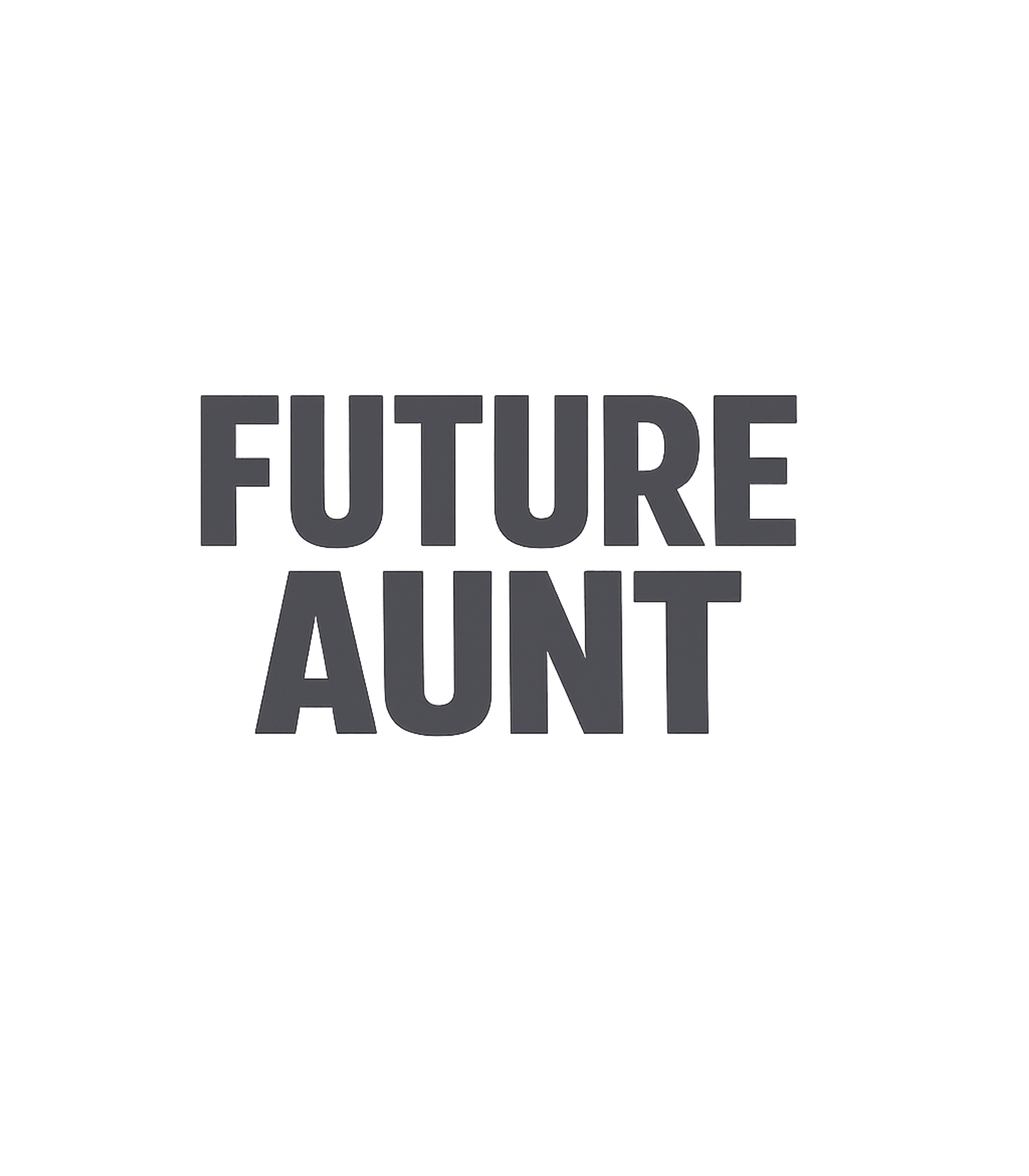 Future Aunt T-Shirt Graphic Premium T-Shirt featuring Generated via Design Mixer – designed by Geoff Brown @ SunFrog Future Aunt T-Shirt Graphic Premium T-Shirt featuring Generated via Design Mixer – designed by Geoff Brown @ SunFrog