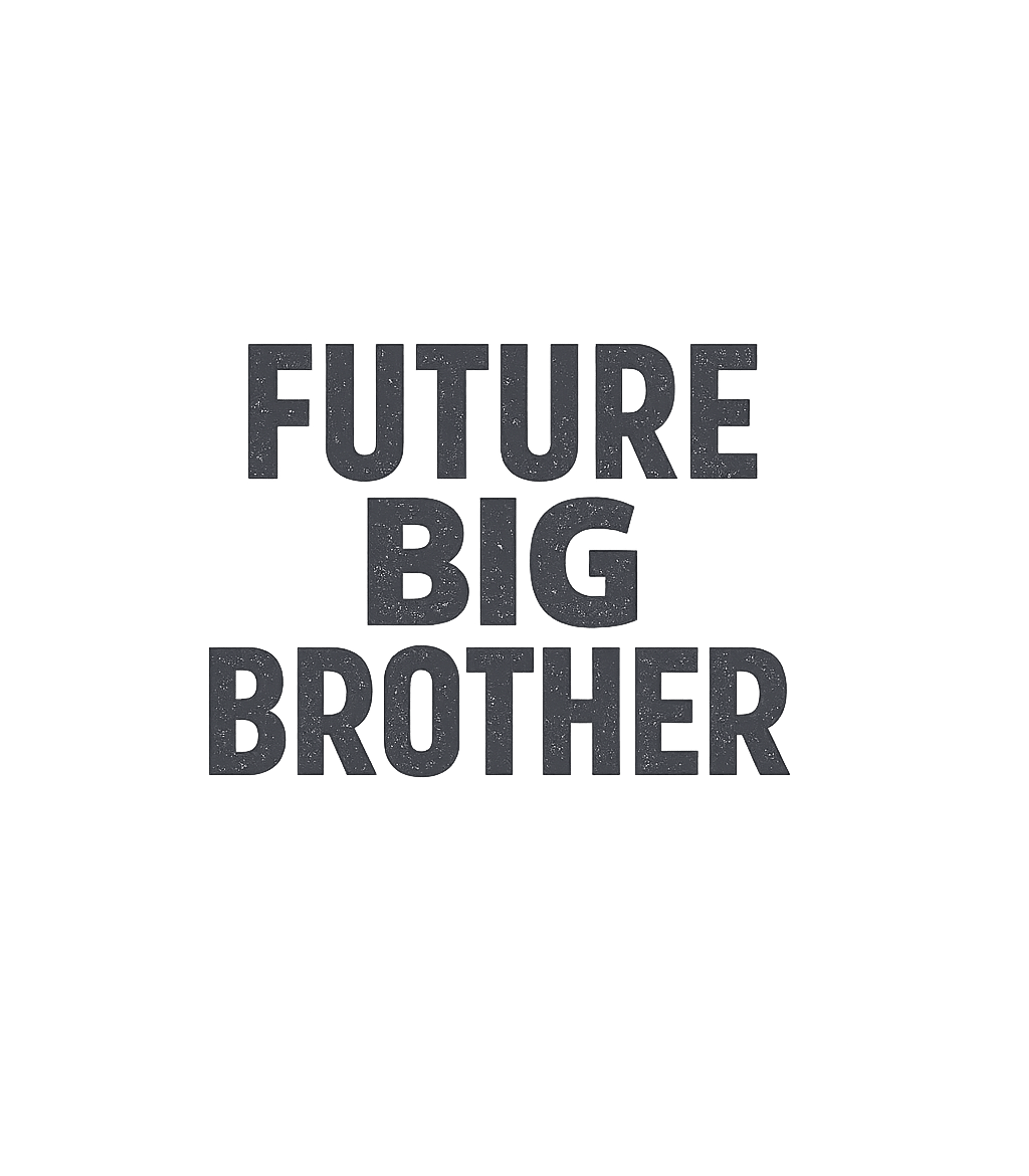 Future Big Brother Moms Premium T-Shirt featuring Announce an upcoming new arrival with this 'Future Big Broth – designed by Geoff Brown @ SunFrog Future Big Brother Moms Premium T-Shirt featuring Announce an upcoming new arrival with this 'Future Big Broth – designed by Geoff Brown @ SunFrog