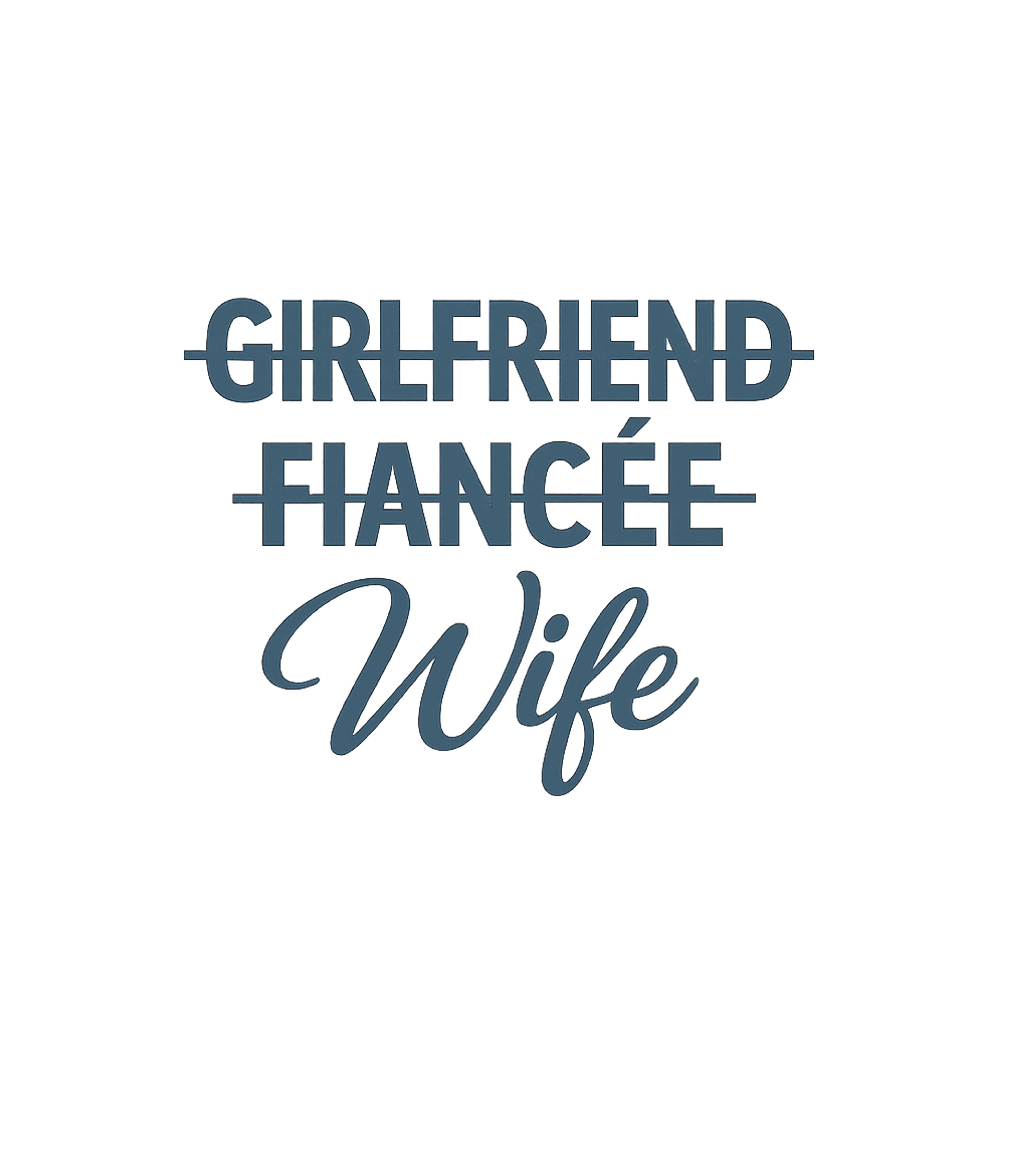 Girlfriend Fiancee Wife Relationship Humor Premium T-Shirt featuring Celebrate the exciting journey from girlfriend to wife with – designed by Geoff Brown @ SunFrog Girlfriend Fiancee Wife Relationship Humor Premium T-Shirt featuring Celebrate the exciting journey from girlfriend to wife with – designed by Geoff Brown @ SunFrog