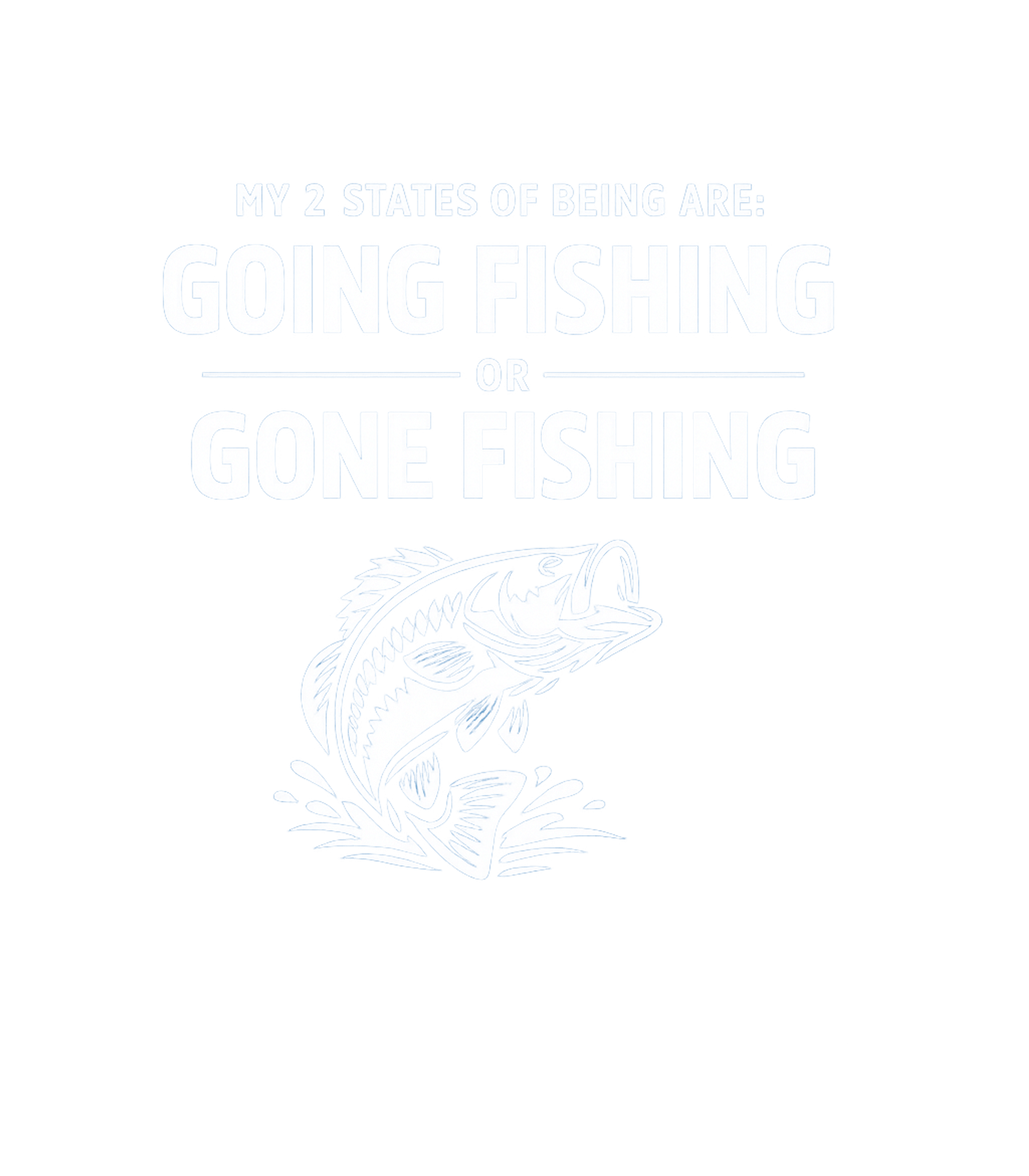Going Fishing States Fishing Premium T-Shirt featuring Show your unwavering passion for fishing with this humorous – designed by Geoff Brown @ SunFrog Going Fishing States Fishing Premium T-Shirt featuring Show your unwavering passion for fishing with this humorous – designed by Geoff Brown @ SunFrog