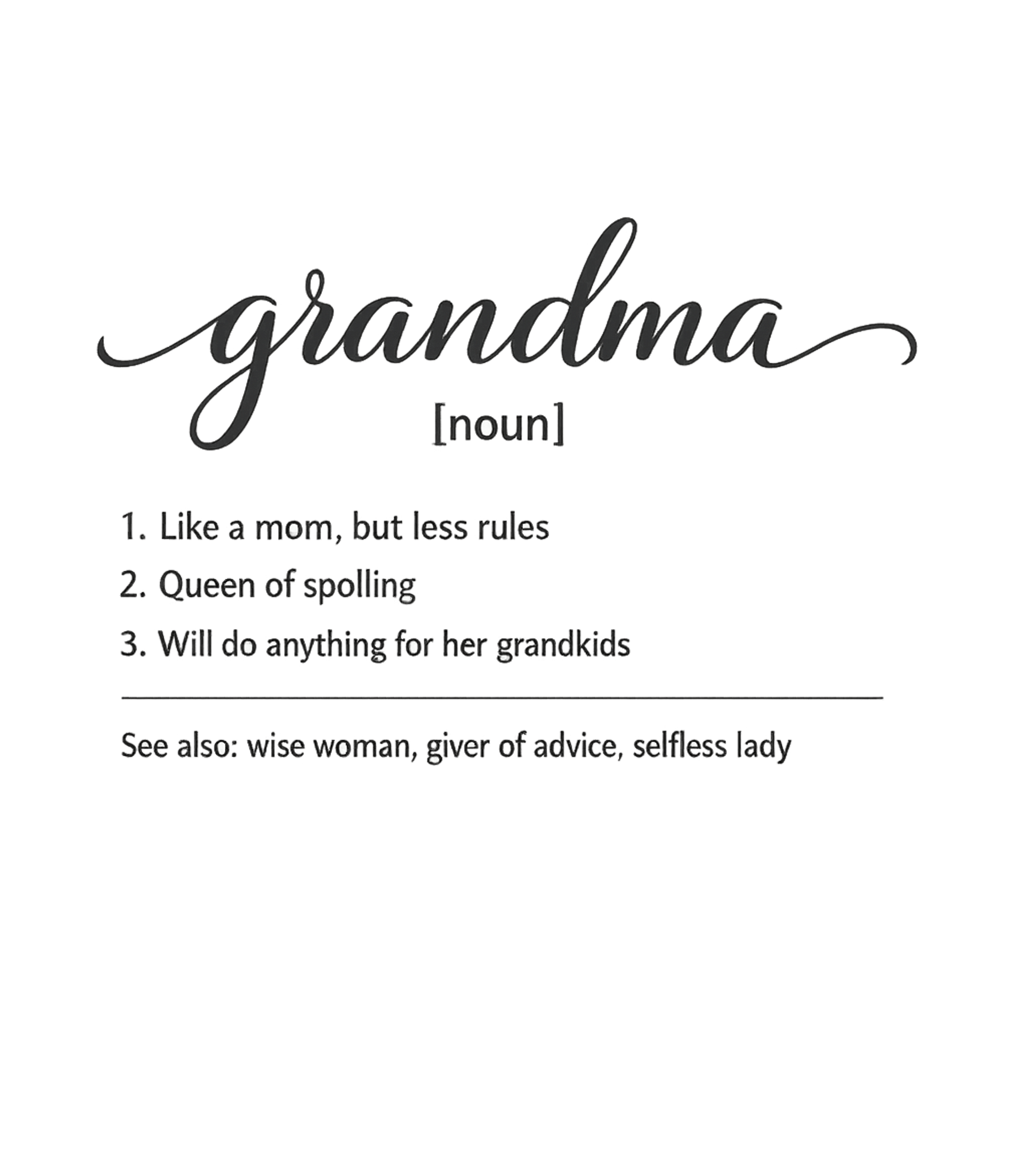 Grandma Definition Funny Grandma Premium T-Shirt featuring Celebrate the special grandma in your life with this humorou – designed by Geoff Brown @ SunFrog Grandma Definition Funny Grandma Premium T-Shirt featuring Celebrate the special grandma in your life with this humorou – designed by Geoff Brown @ SunFrog