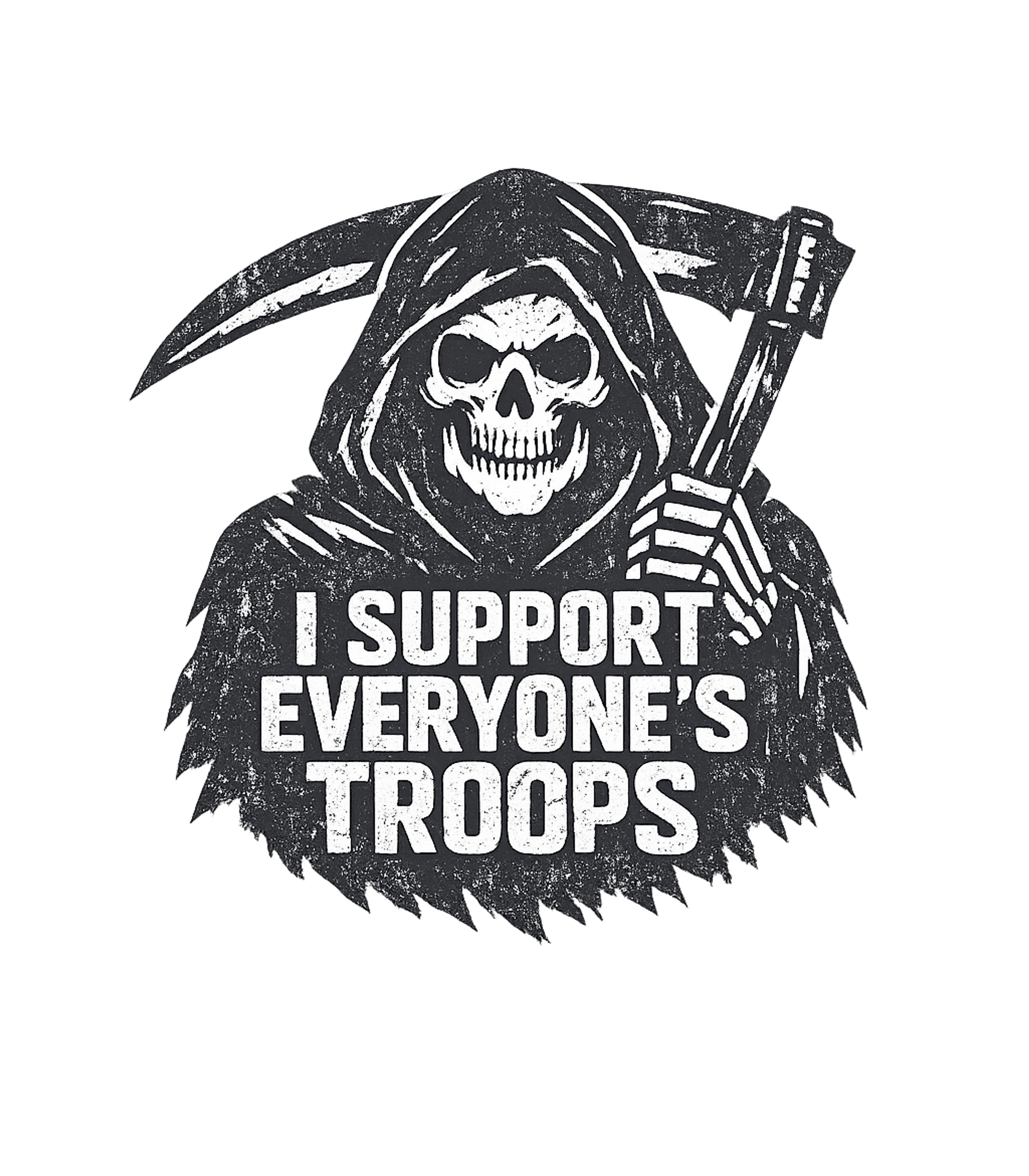 Grim Reaper Everyone's Troops Sarcasm Premium T-Shirt featuring Make a darkly humorous statement with this distressed graphi – designed by Geoff Brown @ SunFrog Grim Reaper Everyone's Troops Sarcasm Premium T-Shirt featuring Make a darkly humorous statement with this distressed graphi – designed by Geoff Brown @ SunFrog