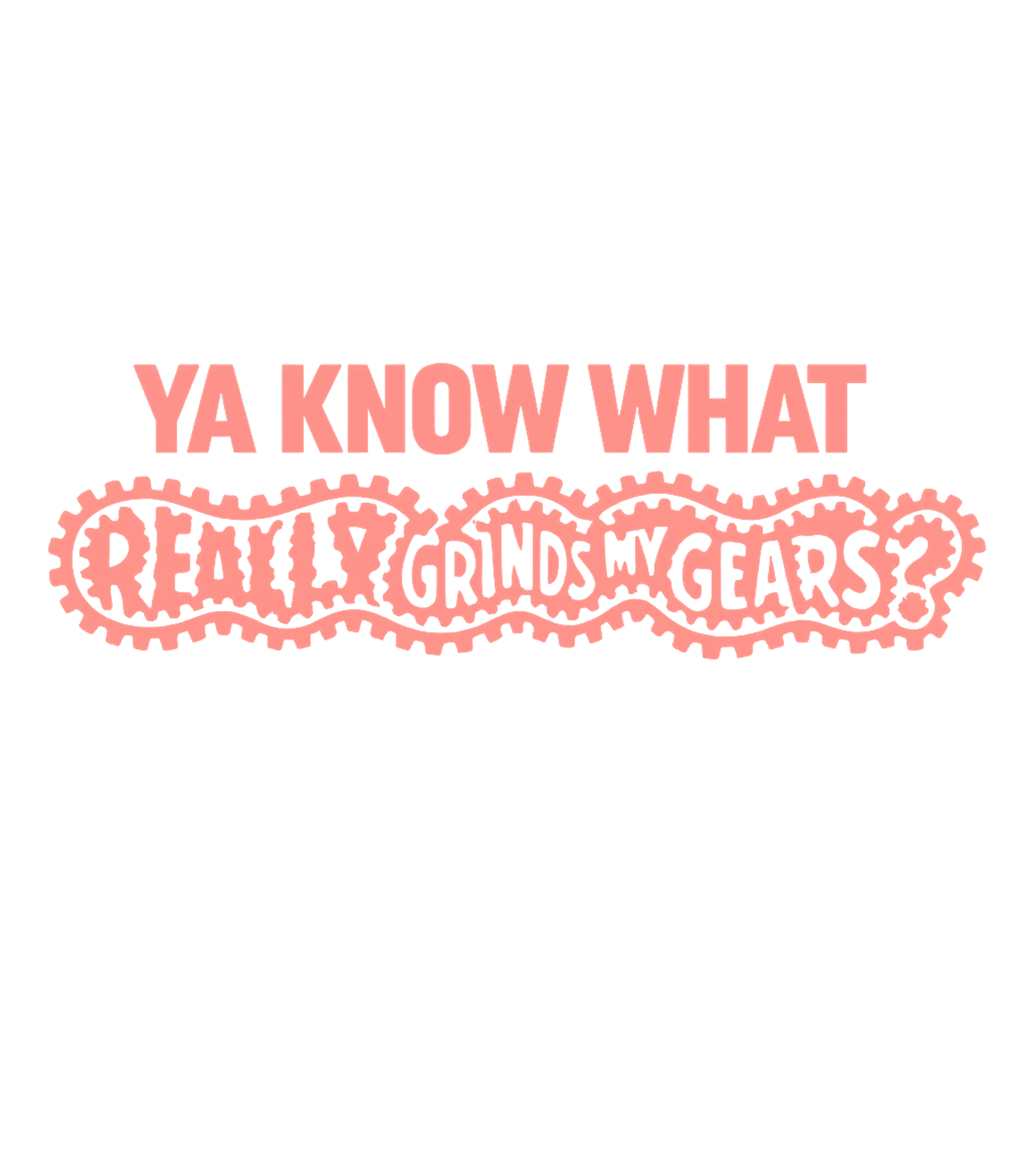 Grinds My Gears Humor Sarcasm Tank Top featuring Express your everyday annoyances with this witty graphic tee – designed by Geoff Brown @ SunFrog Grinds My Gears Humor Sarcasm Tank Top featuring Express your everyday annoyances with this witty graphic tee – designed by Geoff Brown @ SunFrog