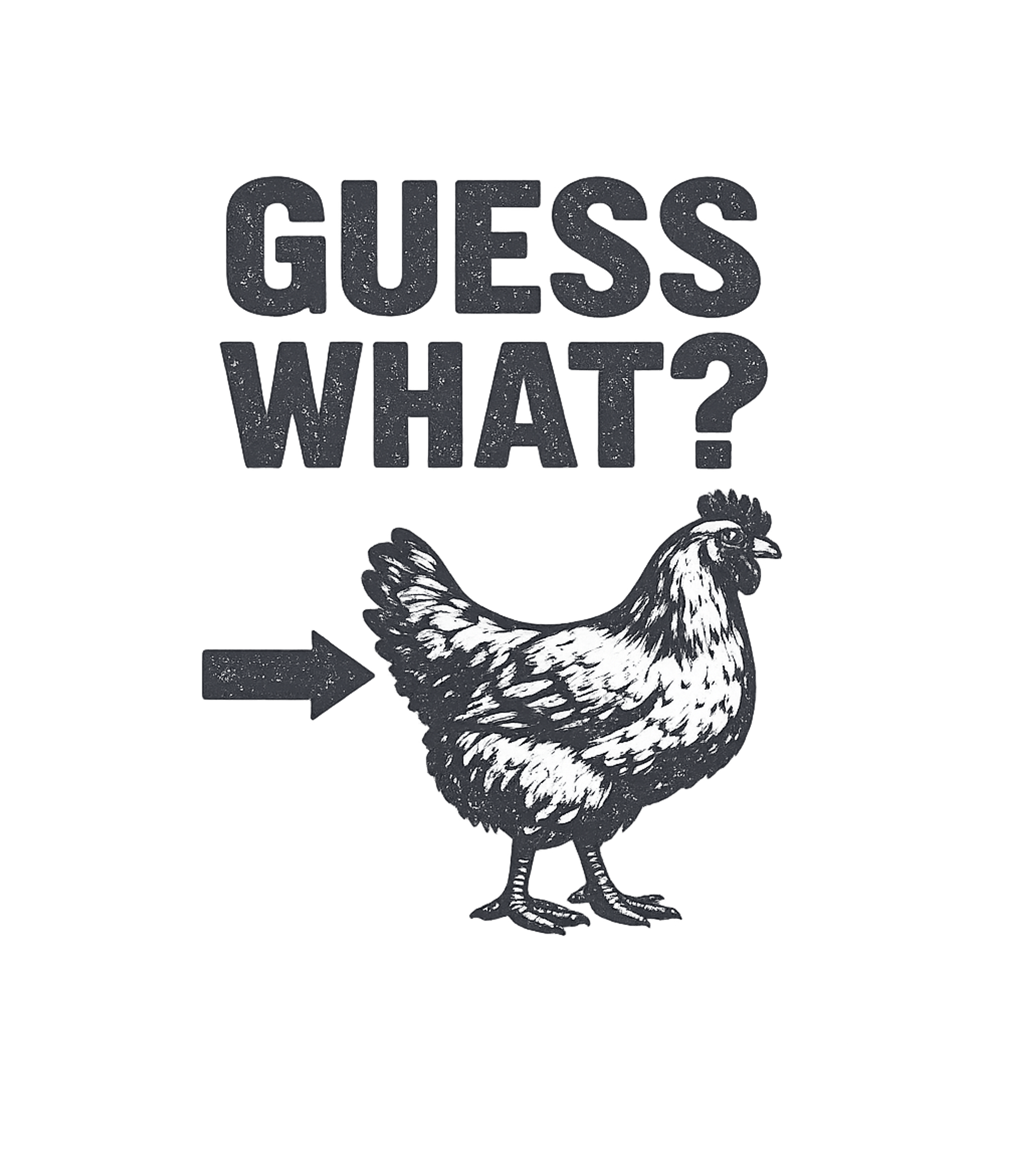 Guess What Chicken Butt T-Shirt Graphic Premium T-Shirt featuring Generated via Design Mixer – designed by Geoff Brown @ SunFrog Guess What Chicken Butt T-Shirt Graphic Premium T-Shirt featuring Generated via Design Mixer – designed by Geoff Brown @ SunFrog