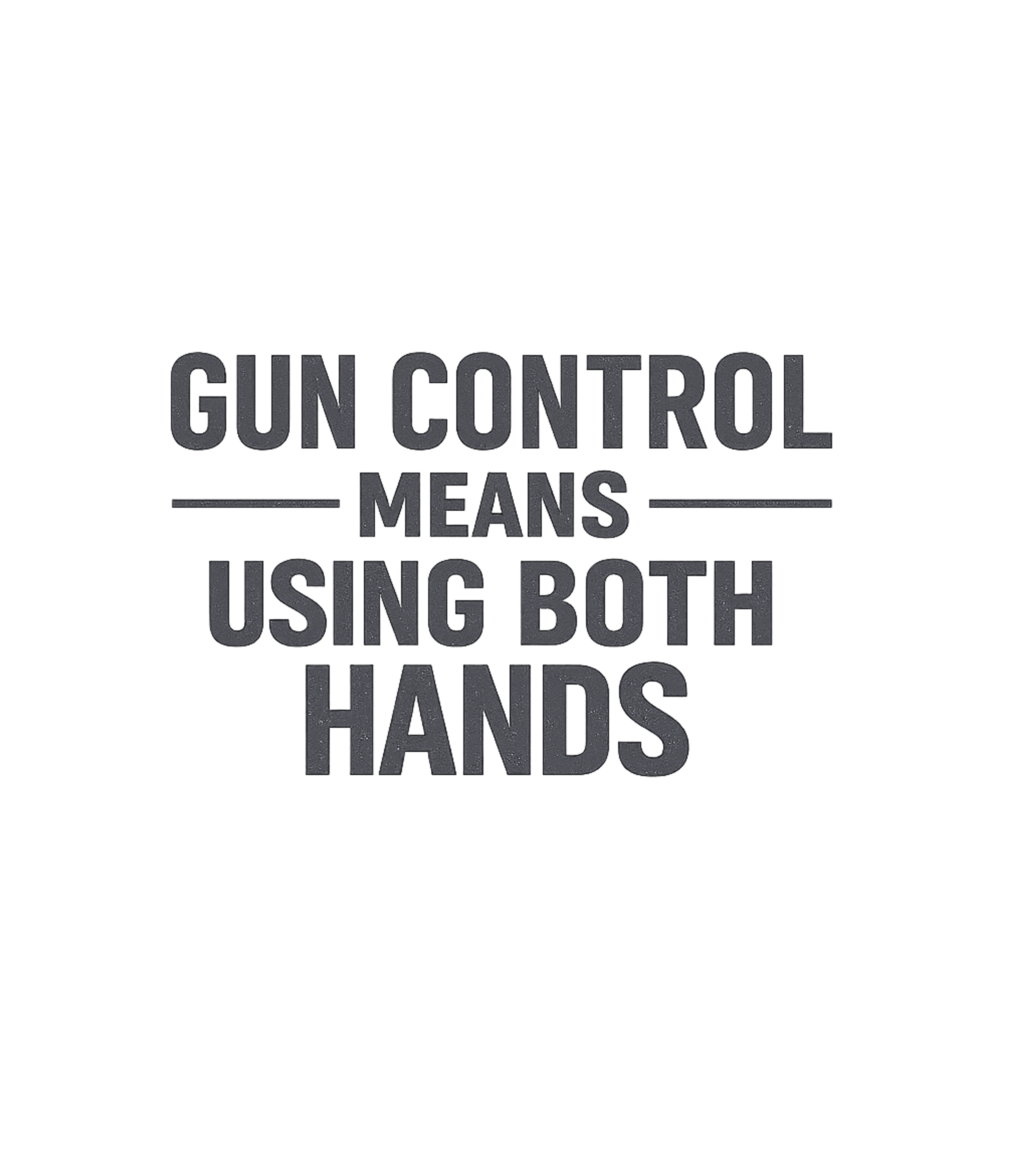 Gun Control Both Hands Freedom / Constitution Premium T-Shirt featuring Assert your stance on firearm handling with this bold graphi – designed by Geoff Brown @ SunFrog Gun Control Both Hands Freedom / Constitution Premium T-Shirt featuring Assert your stance on firearm handling with this bold graphi – designed by Geoff Brown @ SunFrog