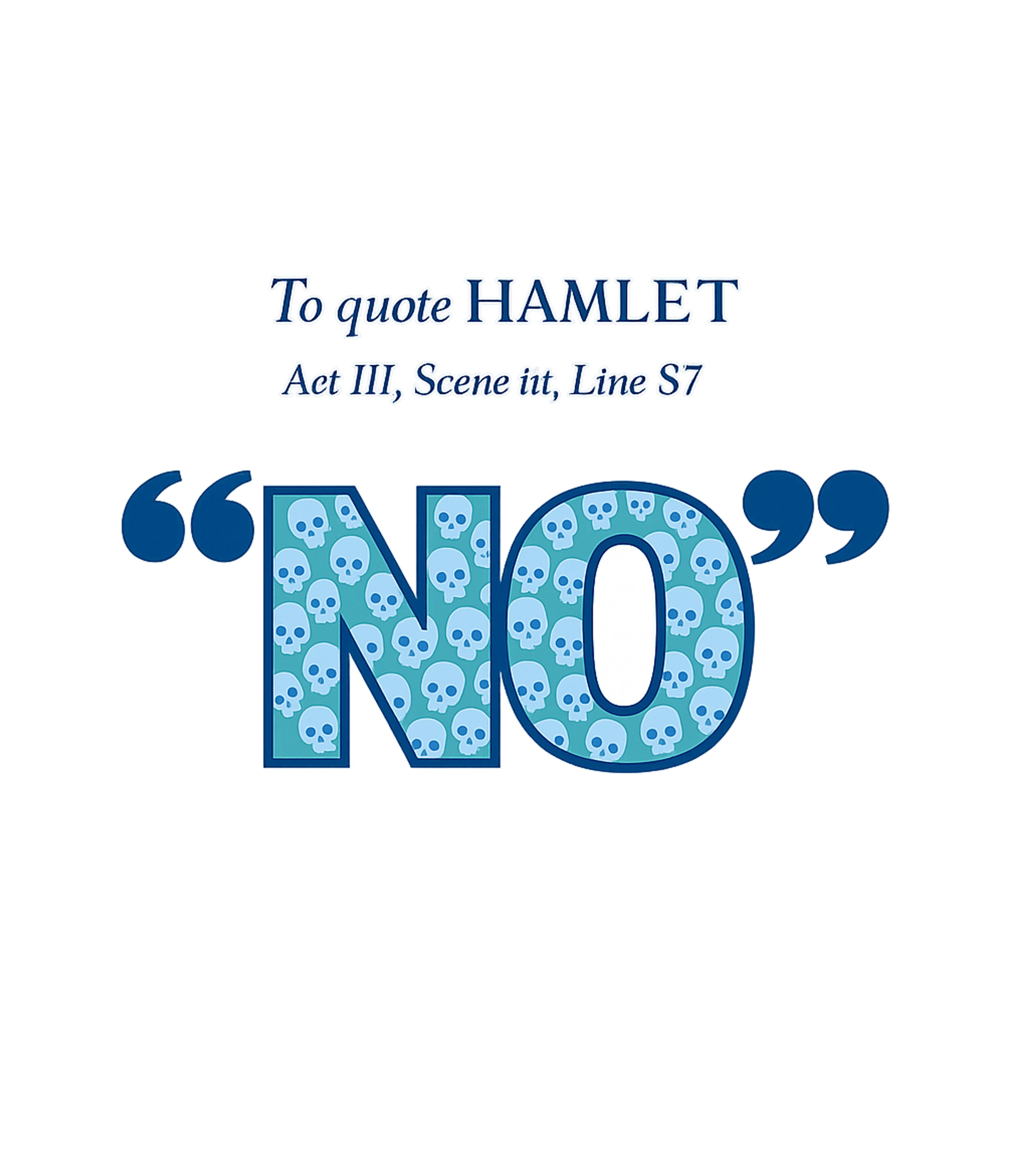 Hamlet Says No Sarcasm Tank Top featuring Embrace your inner sarcastic literary critic with this witty – designed by Geoff Brown @ SunFrog Hamlet Says No Sarcasm Tank Top featuring Embrace your inner sarcastic literary critic with this witty – designed by Geoff Brown @ SunFrog