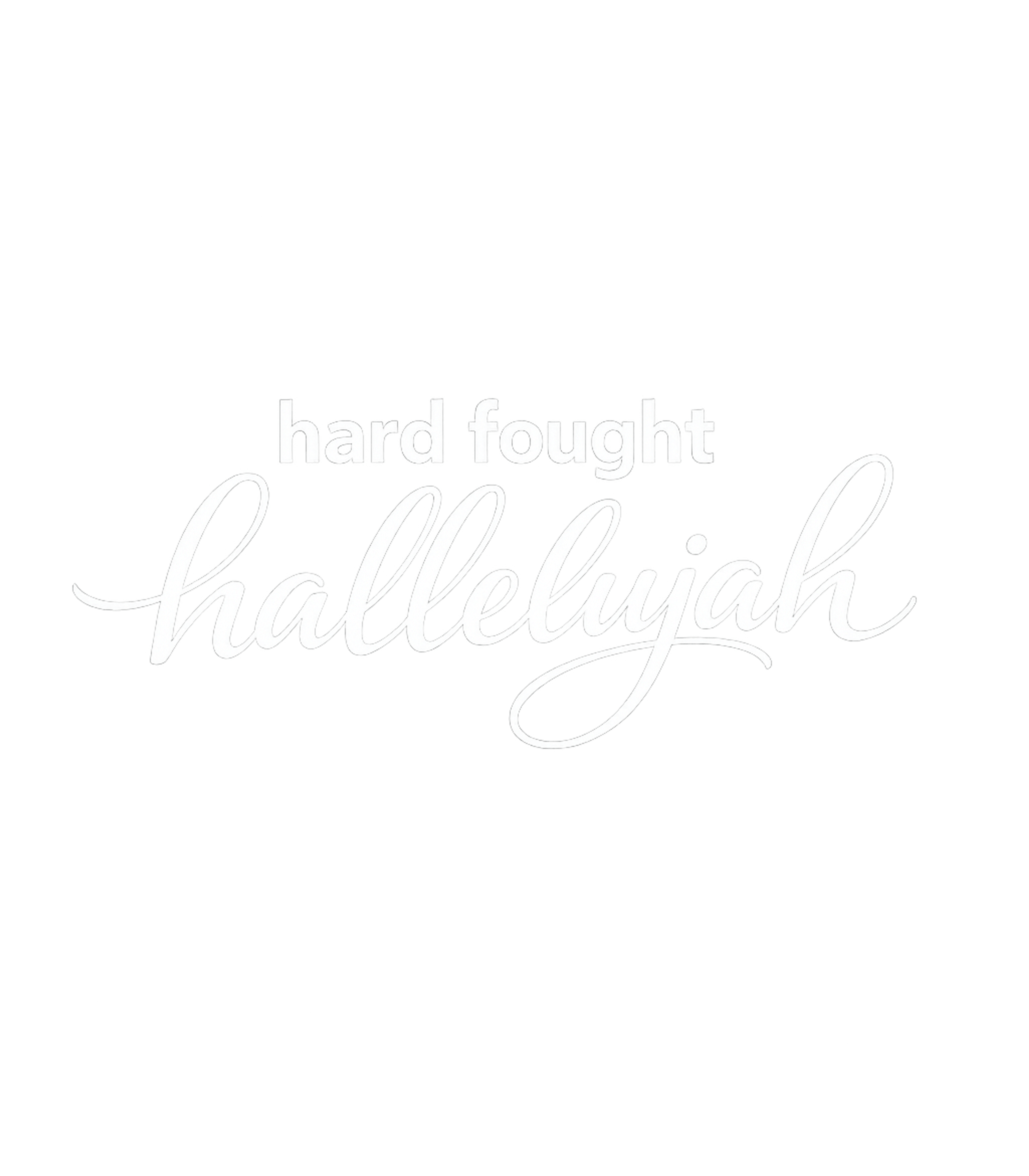 Hard Fought Hallelujah Inspirational Messages Premium T-Shirt featuring Celebrate overcoming life's battles with this inspiring 'Har – designed by Geoff Brown @ SunFrog Hard Fought Hallelujah Inspirational Messages Premium T-Shirt featuring Celebrate overcoming life's battles with this inspiring 'Har – designed by Geoff Brown @ SunFrog