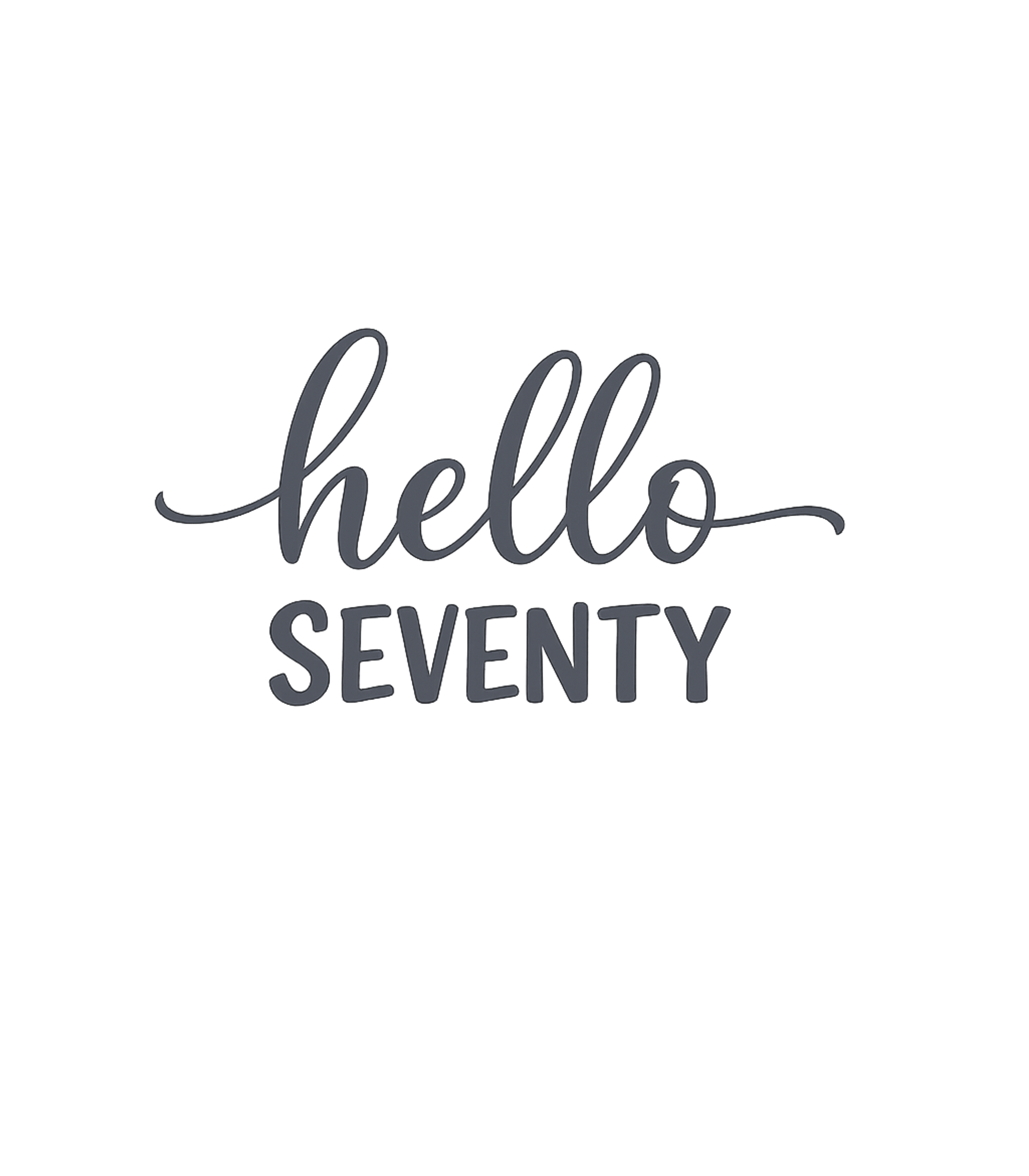 Hello Seventy Birthday Birthdays Premium T-Shirt featuring Celebrate a significant milestone with this stylish "hello S – designed by Geoff Brown @ SunFrog Hello Seventy Birthday Birthdays Premium T-Shirt featuring Celebrate a significant milestone with this stylish "hello S – designed by Geoff Brown @ SunFrog