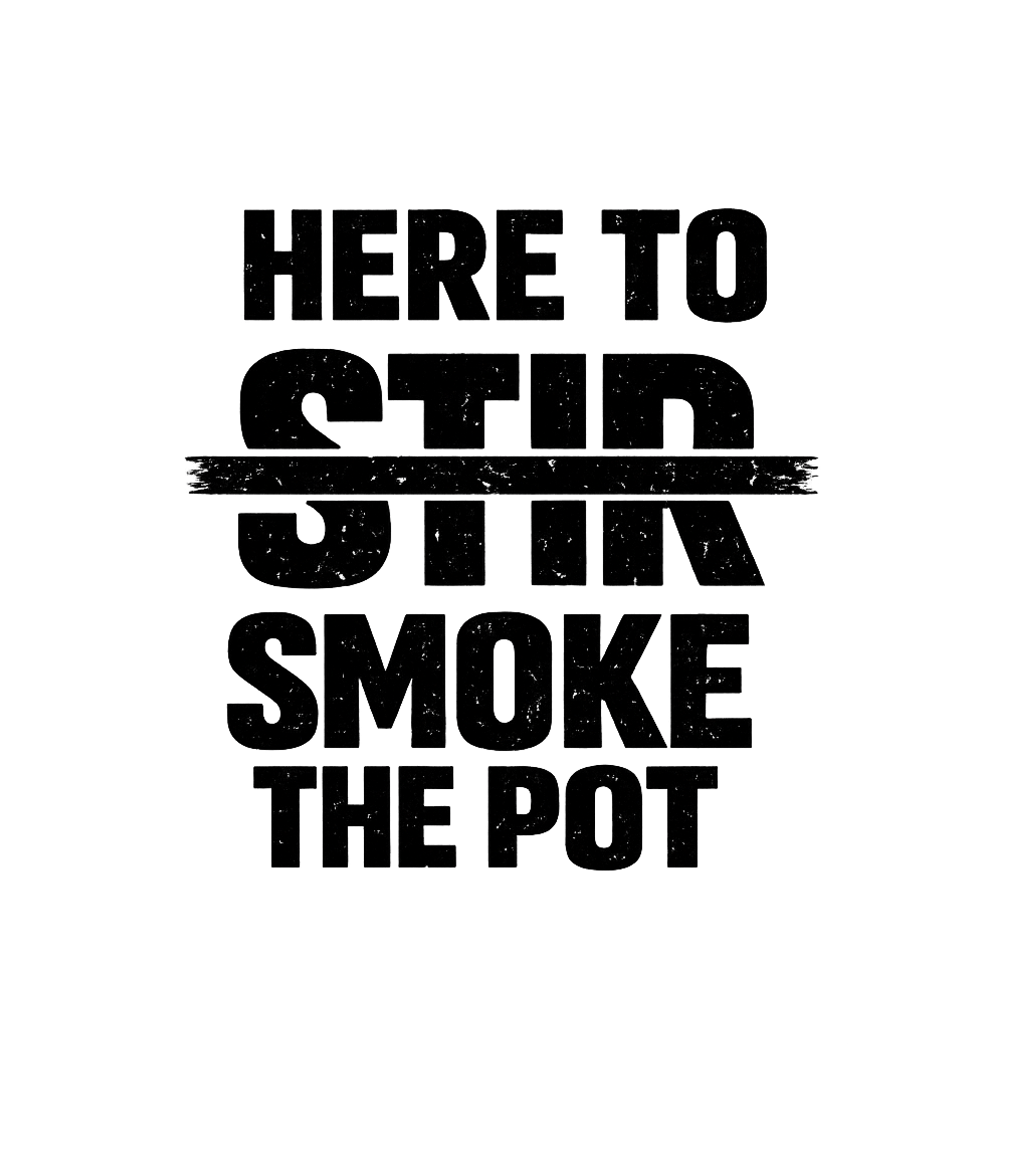 Here To Smoke The Pot Men's T Shirt Graphic Premium T-Shirt featuring Generated via Design Mixer – designed by Geoff Brown @ SunFrog Here To Smoke The Pot Men's T Shirt Graphic Premium T-Shirt featuring Generated via Design Mixer – designed by Geoff Brown @ SunFrog