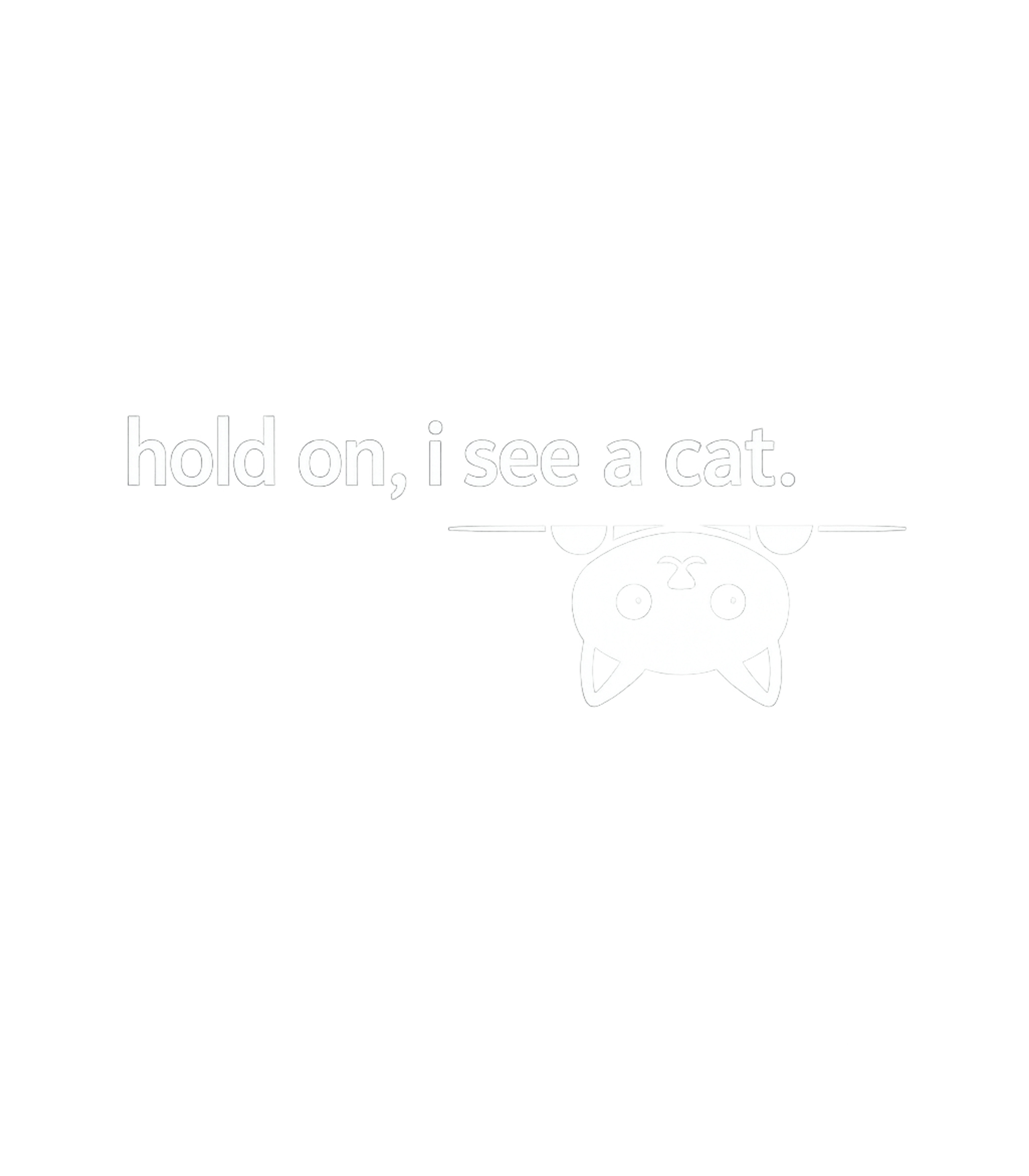 Hold On I See A Cat Cats Premium T-Shirt featuring This playful graphic features a cute, curious cat peeking up – designed by Geoff Brown @ SunFrog Hold On I See A Cat Cats Premium T-Shirt featuring This playful graphic features a cute, curious cat peeking up – designed by Geoff Brown @ SunFrog