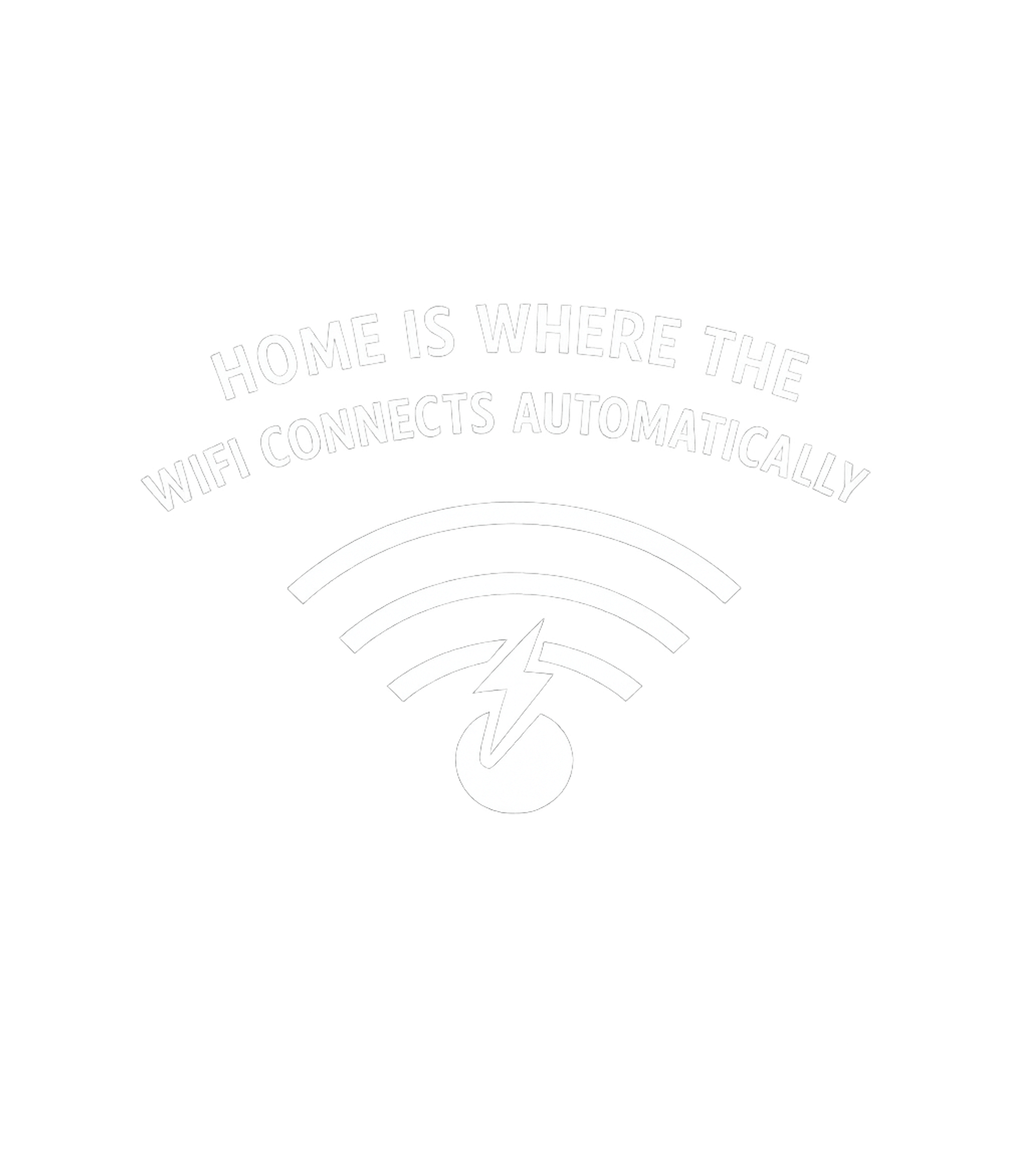 Home Wifi Connects Automatically Sarcasm Premium T-Shirt featuring Celebrate the modern definition of comfort with this witty t – designed by Geoff Brown @ SunFrog Home Wifi Connects Automatically Sarcasm Premium T-Shirt featuring Celebrate the modern definition of comfort with this witty t – designed by Geoff Brown @ SunFrog