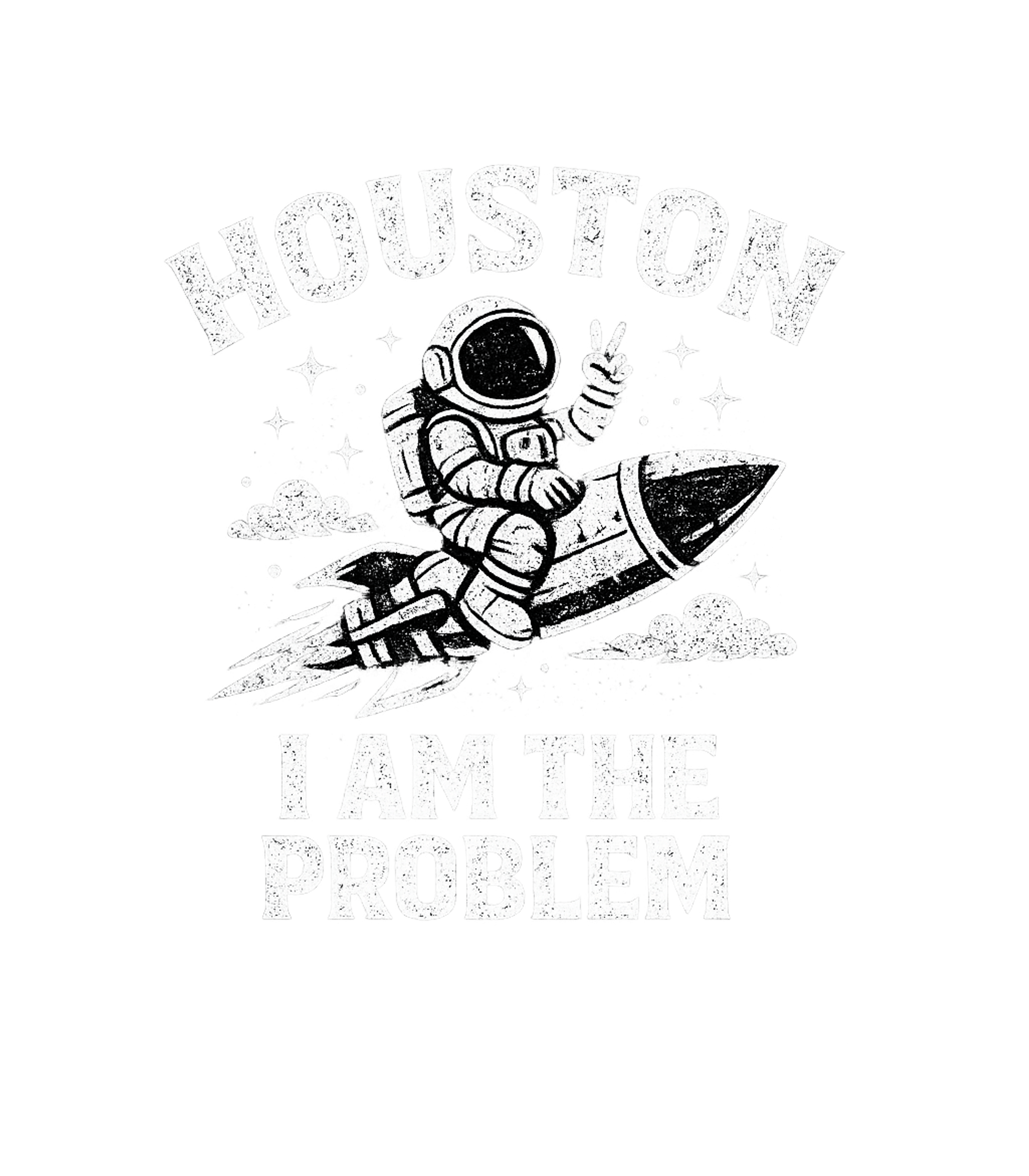 Houston I Am Problem Sarcasm Premium T-Shirt featuring Embrace your mischievous side with this humorous t-shirt fea – designed by Geoff Brown @ SunFrog Houston I Am Problem Sarcasm Premium T-Shirt featuring Embrace your mischievous side with this humorous t-shirt fea – designed by Geoff Brown @ SunFrog