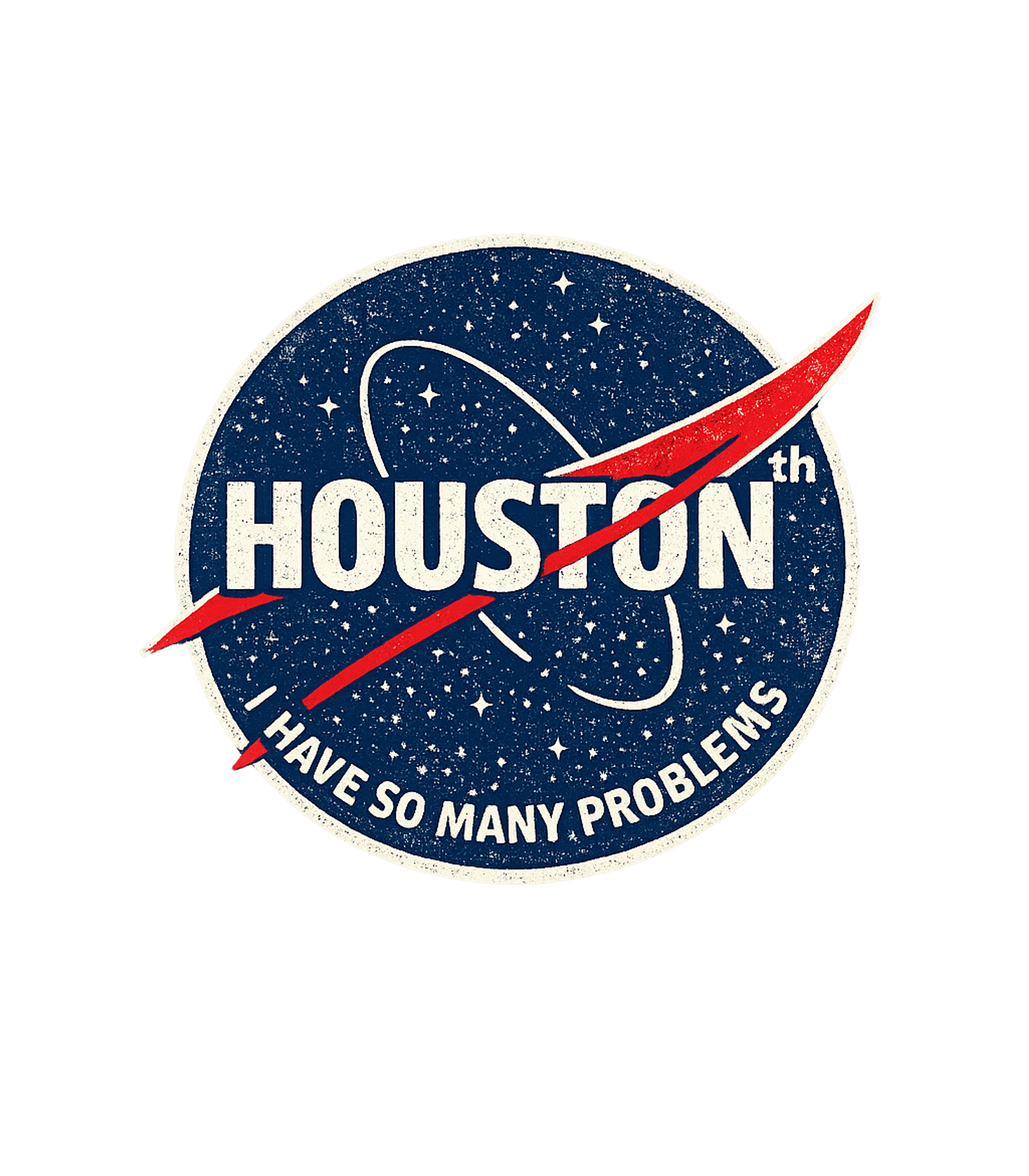 Houston Problems Parody Sarcasm Premium T-Shirt featuring Show off your sense of humor with this vintage-style space g – designed by Geoff Brown @ SunFrog Houston Problems Parody Sarcasm Premium T-Shirt featuring Show off your sense of humor with this vintage-style space g – designed by Geoff Brown @ SunFrog