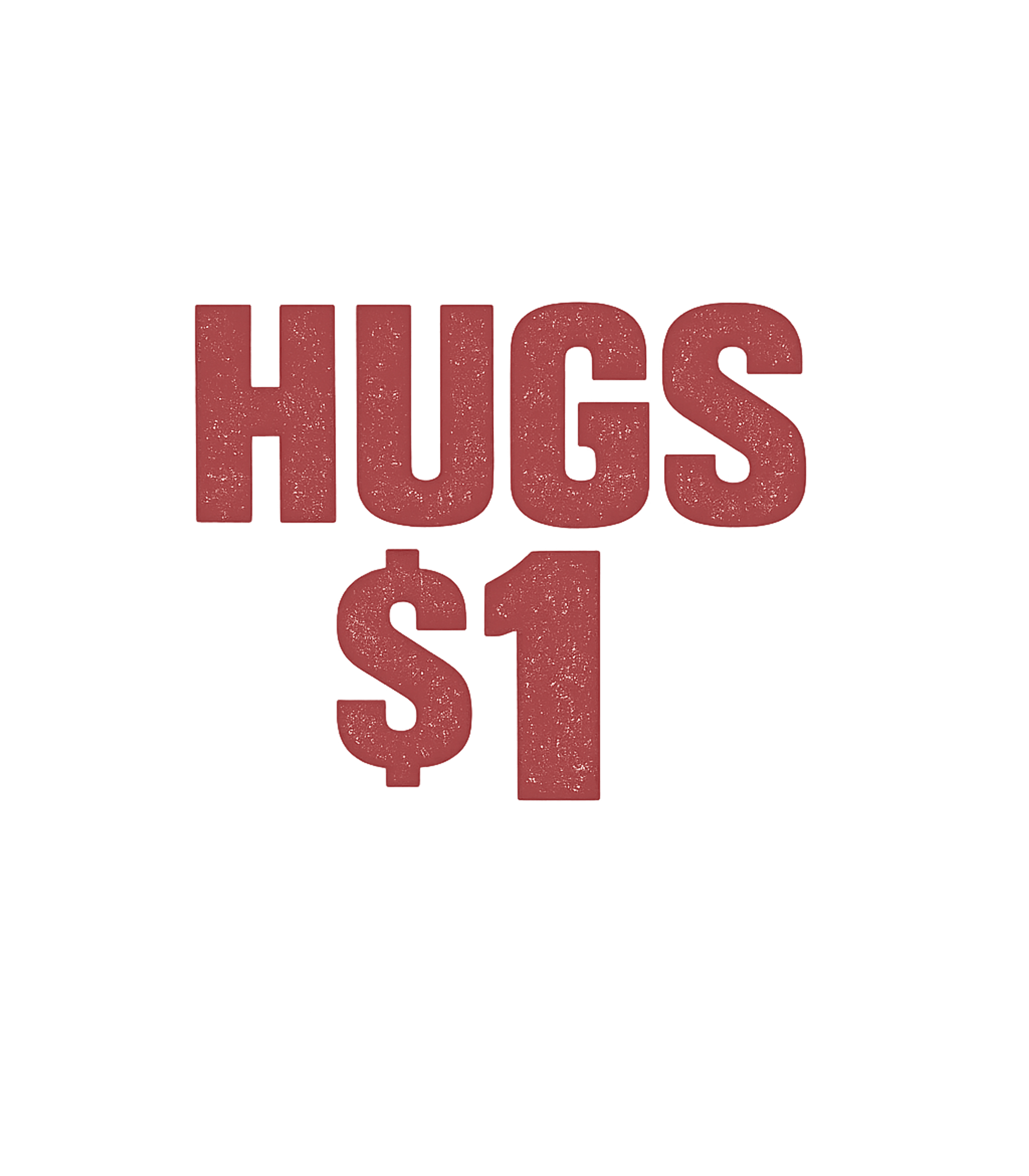 Hugs For A Dollar Meme Humor Premium T-Shirt featuring Spread some affordable affection with this straightforward a – designed by Geoff Brown @ SunFrog Hugs For A Dollar Meme Humor Premium T-Shirt featuring Spread some affordable affection with this straightforward a – designed by Geoff Brown @ SunFrog