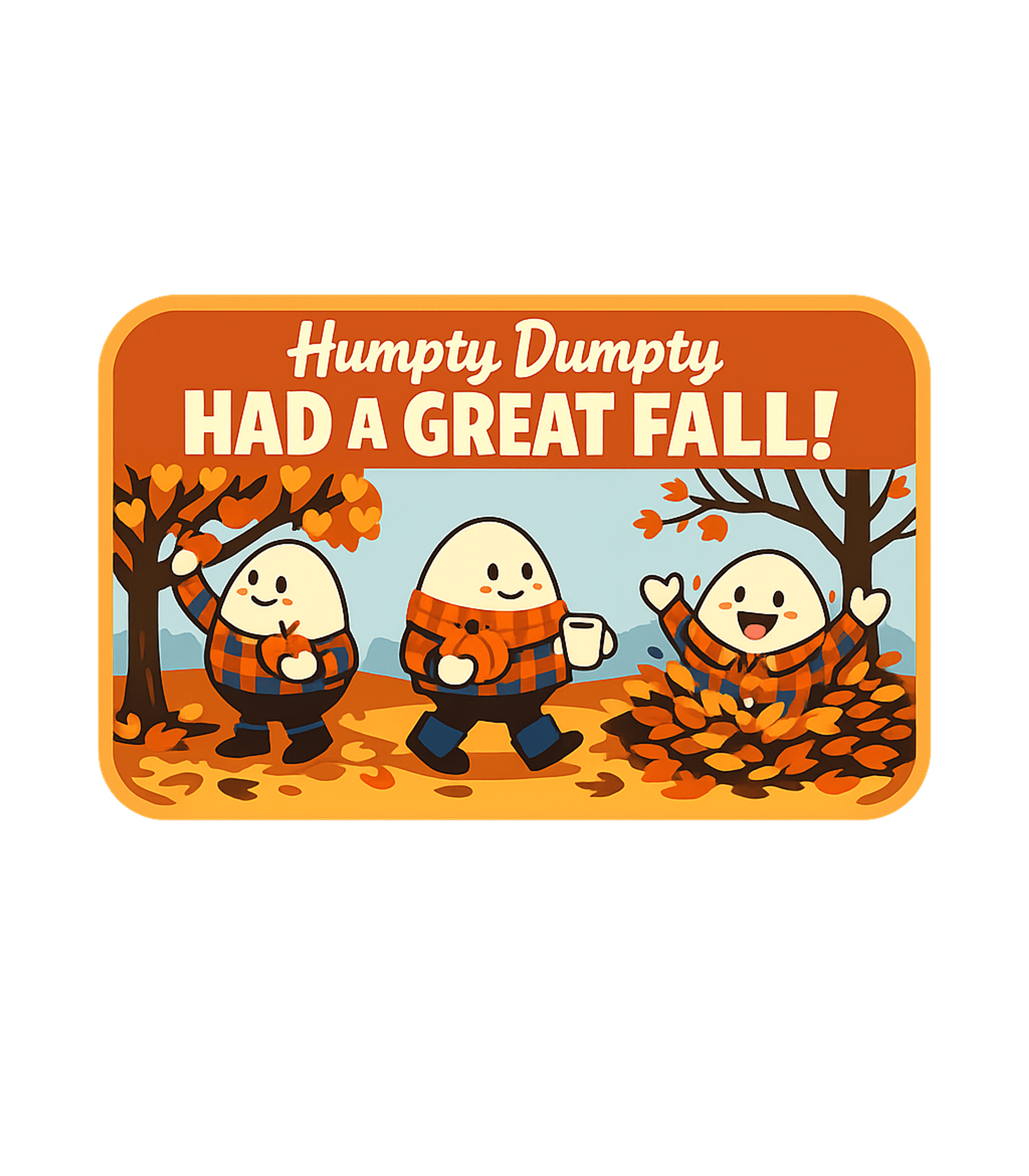 Humpty Dumpty Great Fall Dad Jokes Hooded Sweatshirt featuring Celebrate the autumn season with a clever twist! This adorab – designed by Geoff Brown @ SunFrog Humpty Dumpty Great Fall Dad Jokes Hooded Sweatshirt featuring Celebrate the autumn season with a clever twist! This adorab – designed by Geoff Brown @ SunFrog