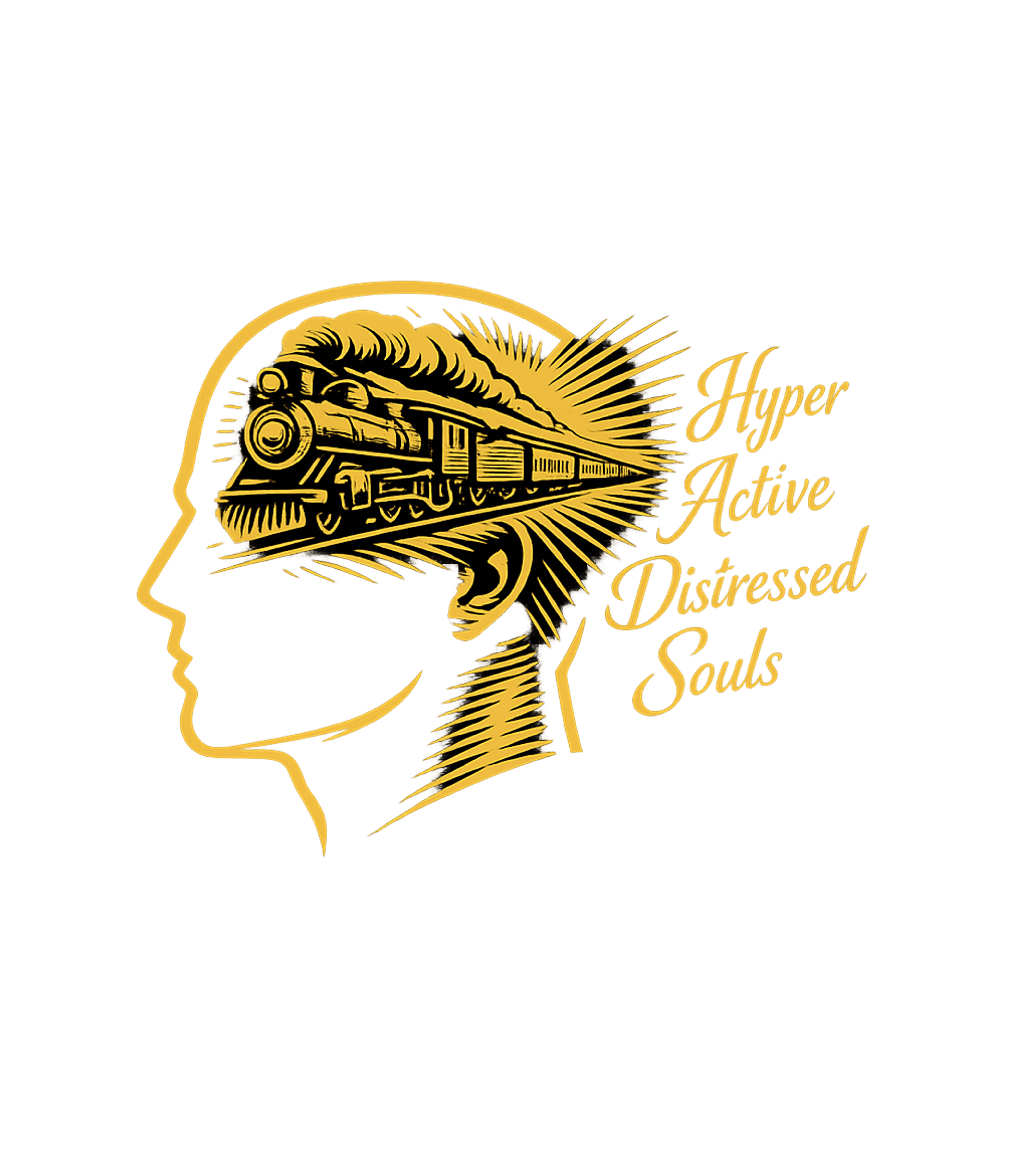 Hyperactive Distressed Souls Inspirational Messages Hooded Sweatshirt featuring This thought-provoking graphic features a steam train racing – designed by Geoff Brown @ SunFrog Hyperactive Distressed Souls Inspirational Messages Hooded Sweatshirt featuring This thought-provoking graphic features a steam train racing – designed by Geoff Brown @ SunFrog